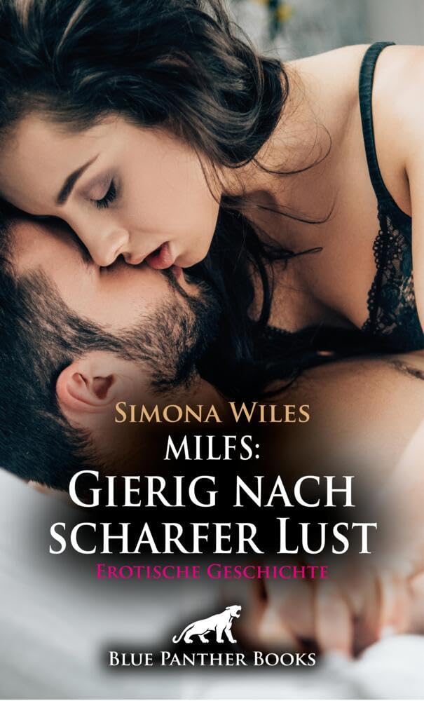 MILFS: Gierig nach scharfer Lust | Erotische Geschichte + 1 weitere Geschichte: Stille mein Verlangen ... (Love, Passion & Sex) Calendars