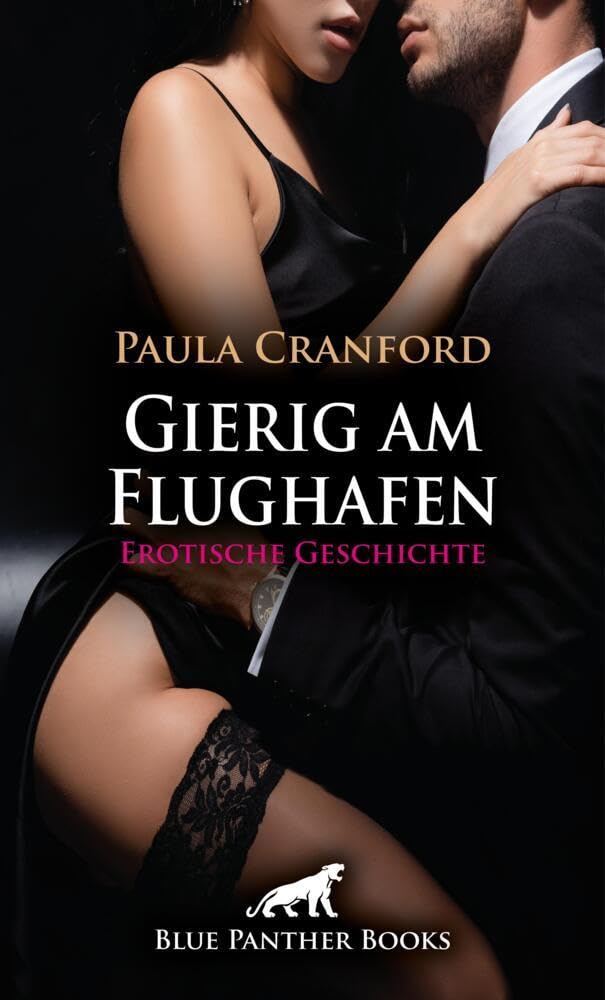 Gierig am Flughafen | Erotische Geschichte + 2 weitere Geschichten: Warten kann sehr geil sein ... (Love, Passion & Sex) Calendars