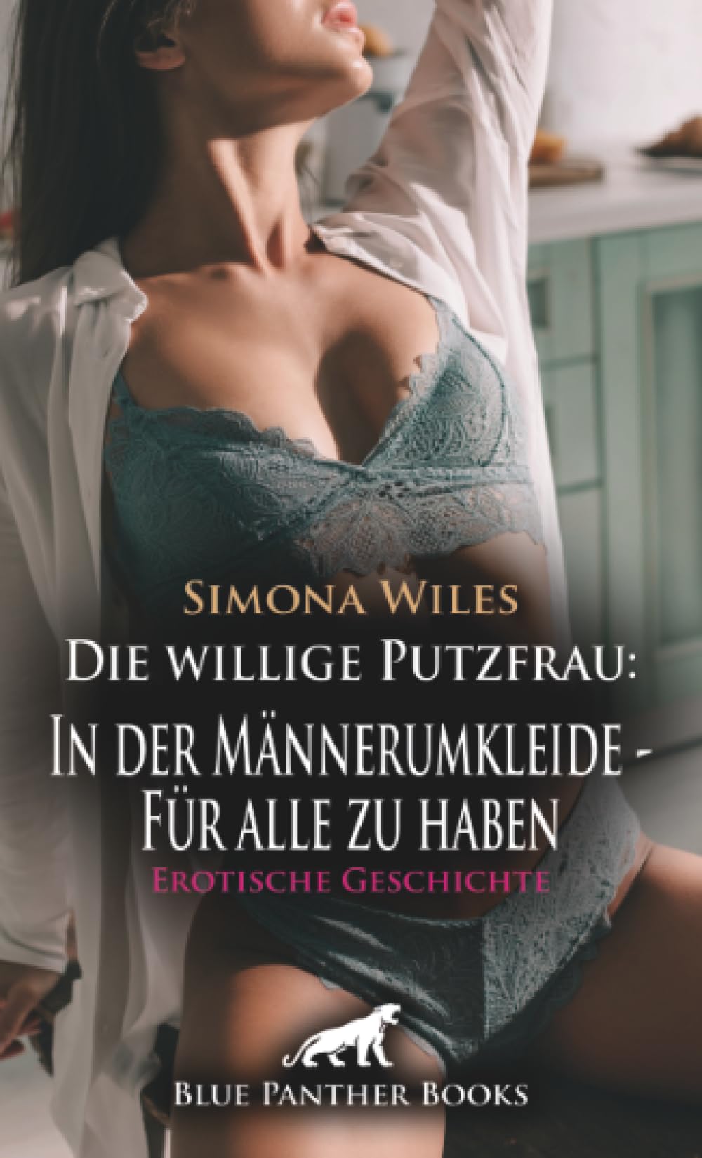 Die willige Putzfrau: In der Männerumkleide - Für alle zu haben | Erotische Geschichte + 1 weitere Geschichte: Ausgelebte wilde Gier ... (Love, Passion & Sex) Calendars