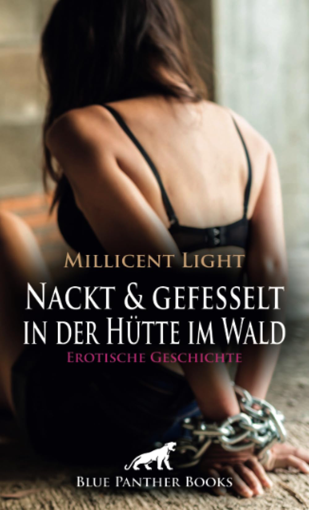 Nackt und gefesselt in der Hütte im Wald | Erotische Geschichte + 1 weitere Geschichte: Warte demütig auf mich ... (Love, Passion & Sex) Calendars
