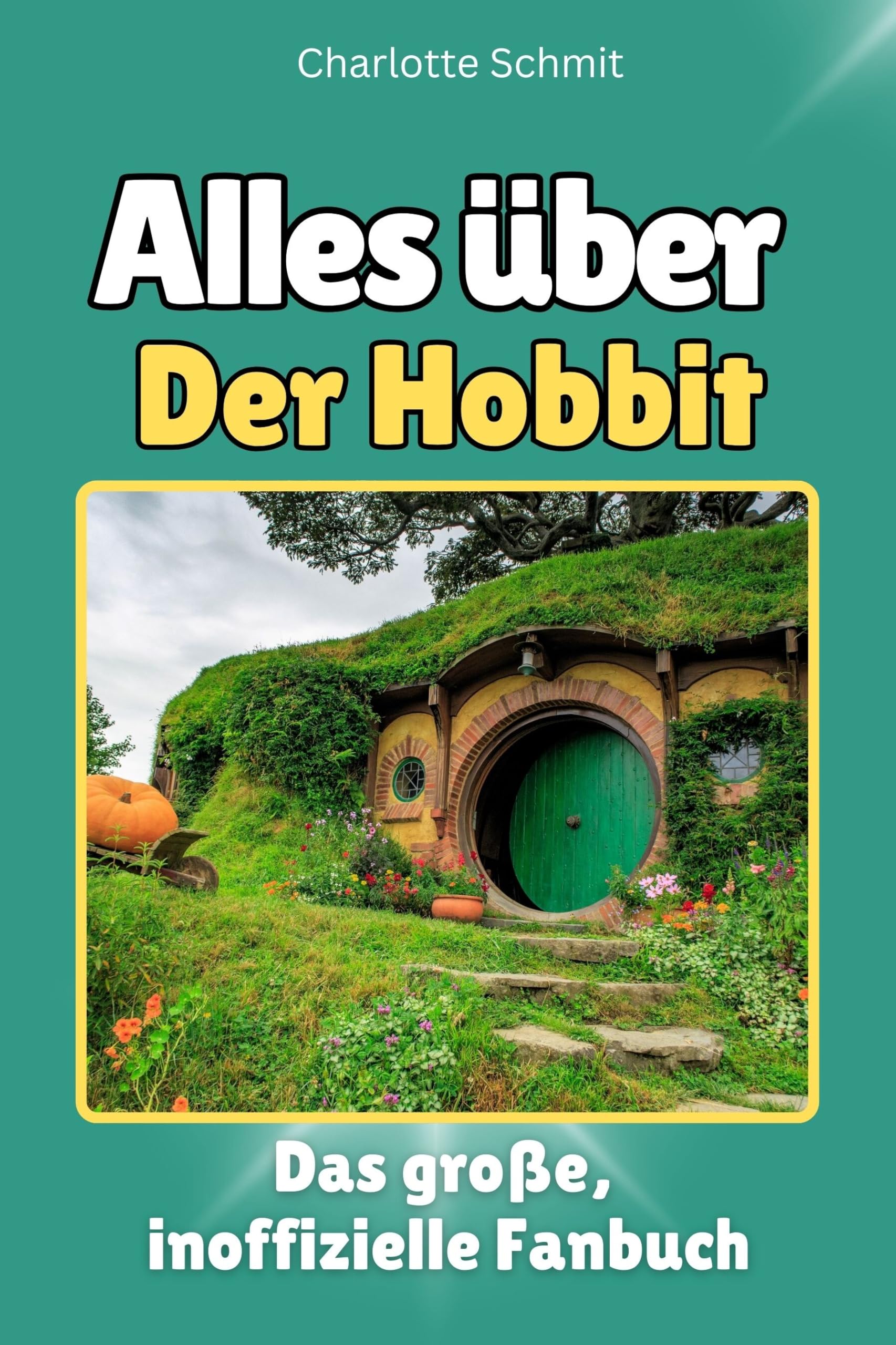 Alles über Der Hobbit - Komplett in Farbe: Das große, inoffizielle Fanbuch Memories