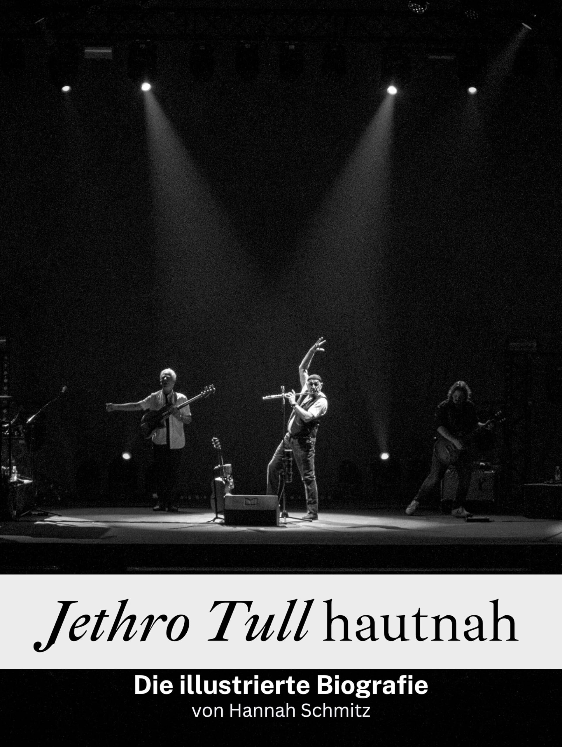 Jethro Tull hautnah - Komplett in Farbe: Die illustrierte Biografie Art & Literature