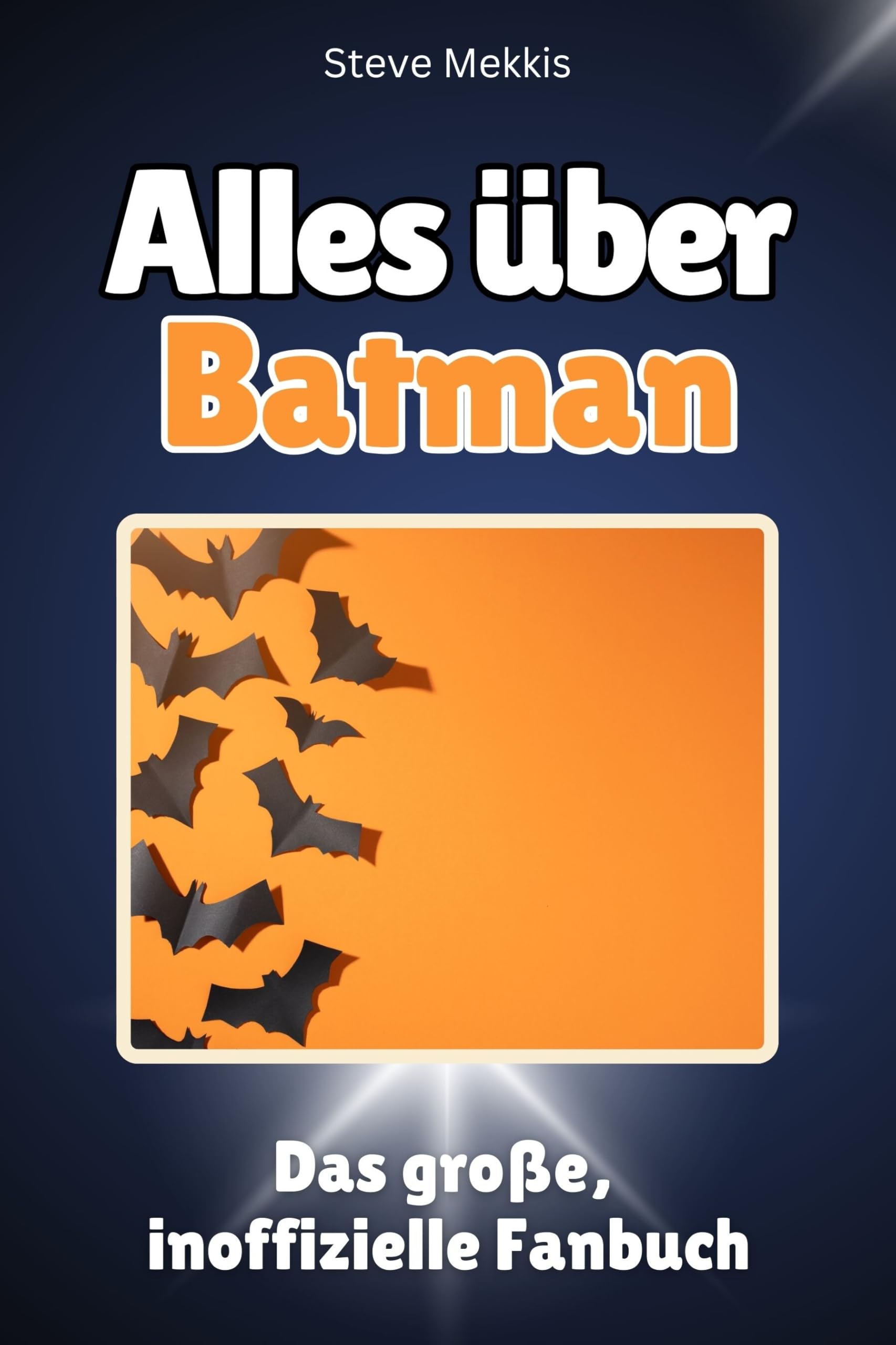 Alles über Batman: Das große, inoffizielle Fanbuch Memories