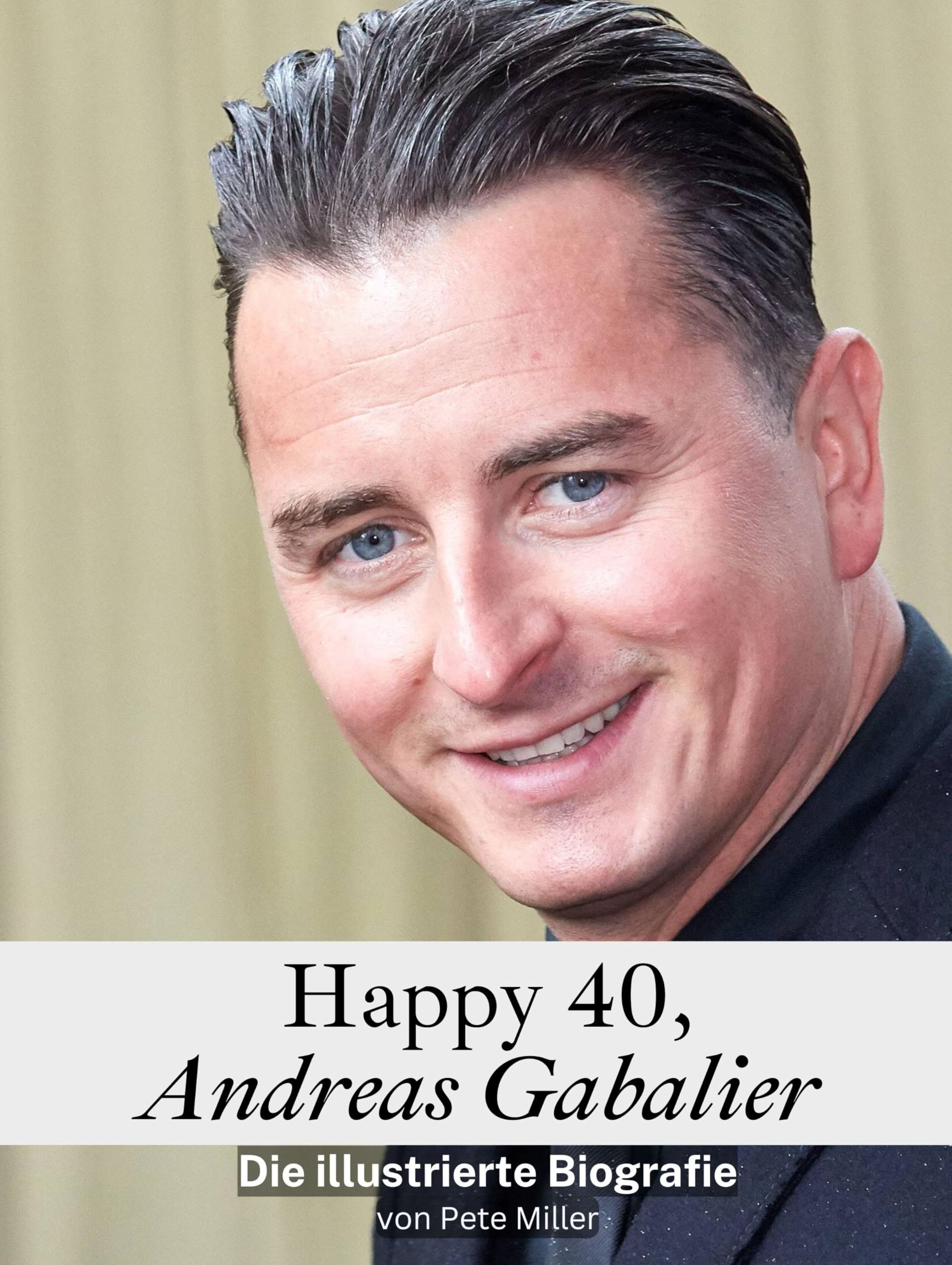 Happy 40, Andreas Gabalier - Komplett in Farbe: Die illustrierte Biografie Art & Literature