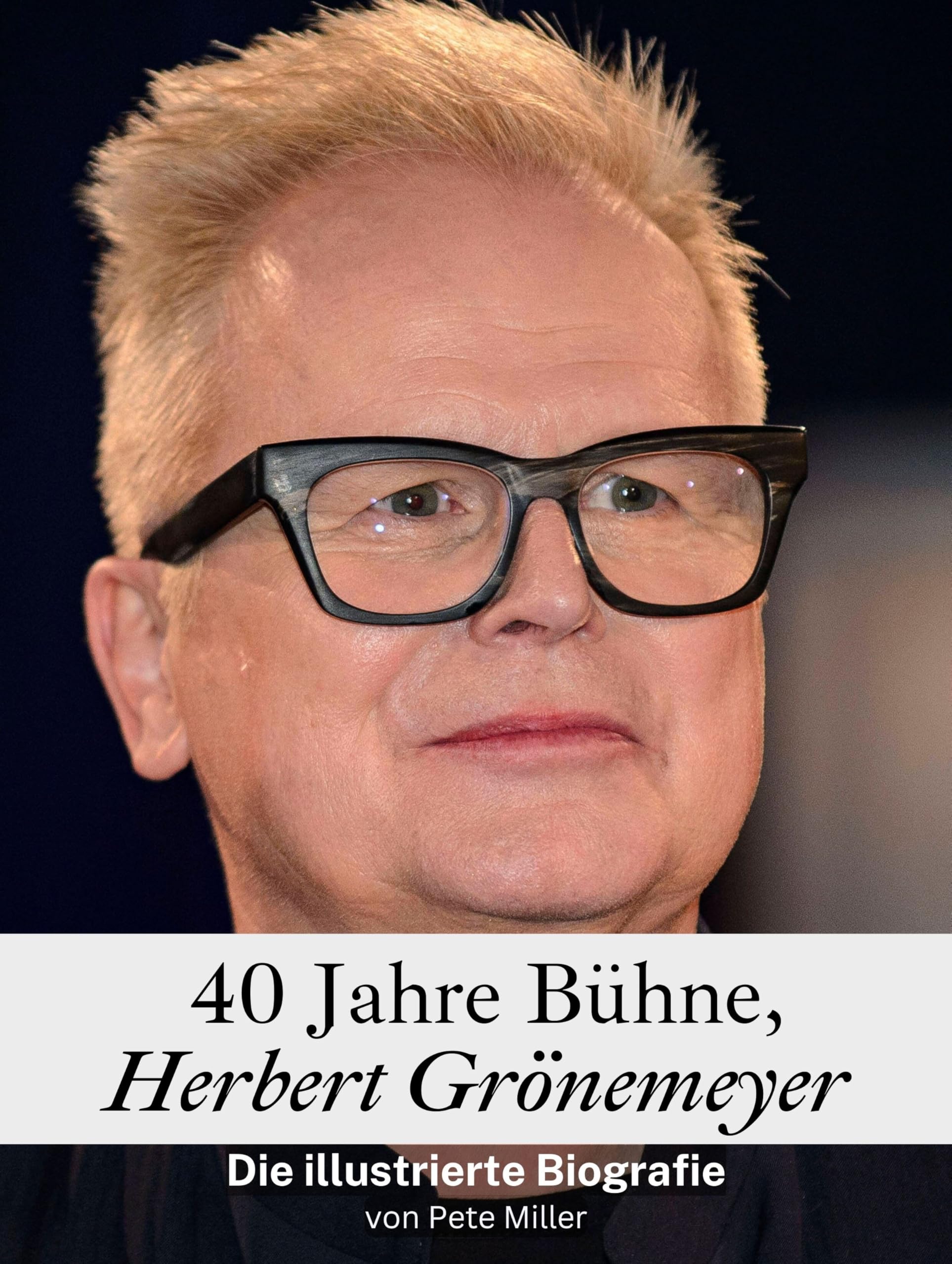 40 Jahre Bühne, Herbert Grönemeyer - Komplett in Farbe: Die illustrierte Biografie Art & Literature