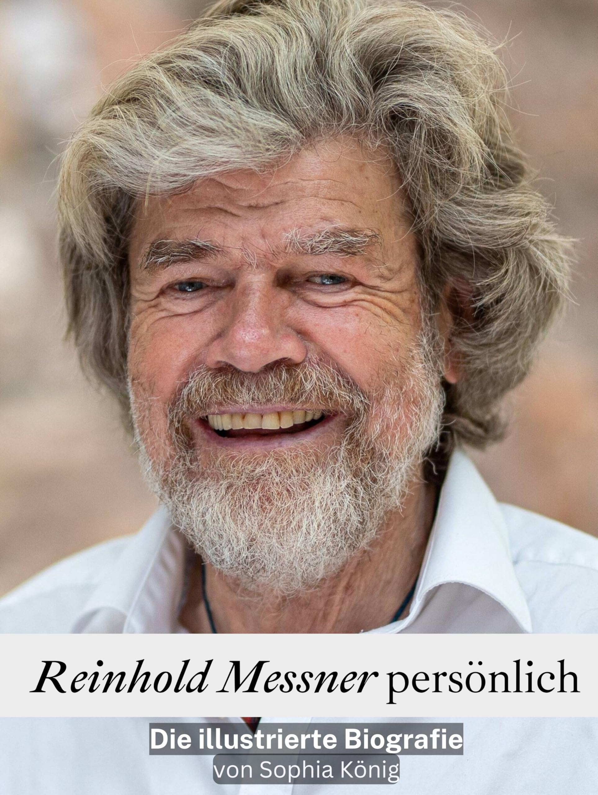 Reinhold Messner persönlich - Komplett in Farbe: Die illustrierte Biografie Art & Literature