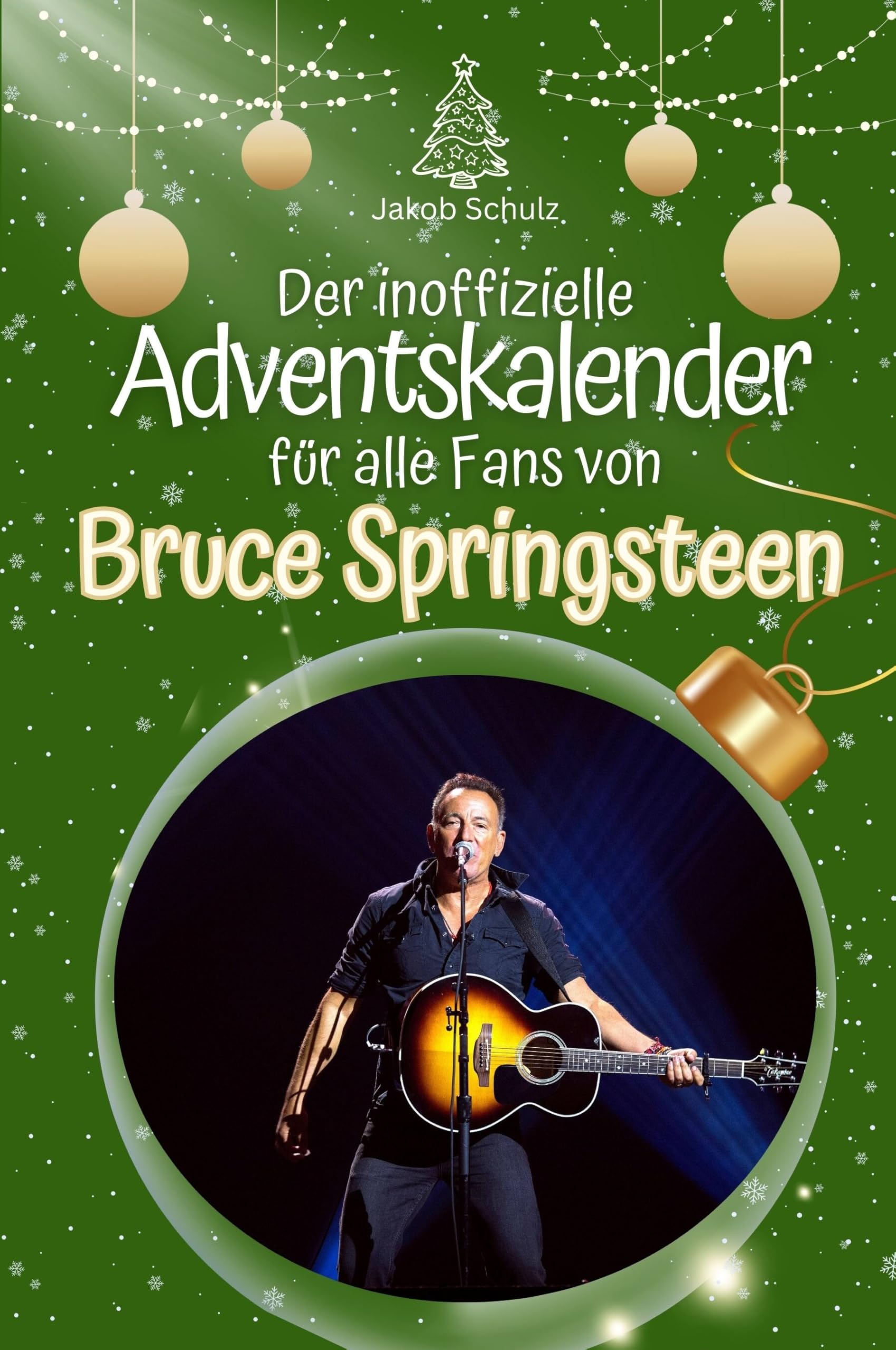 Der inoffizielle Adventskalender für alle Fans von Bruce Springsteen Art & Literature