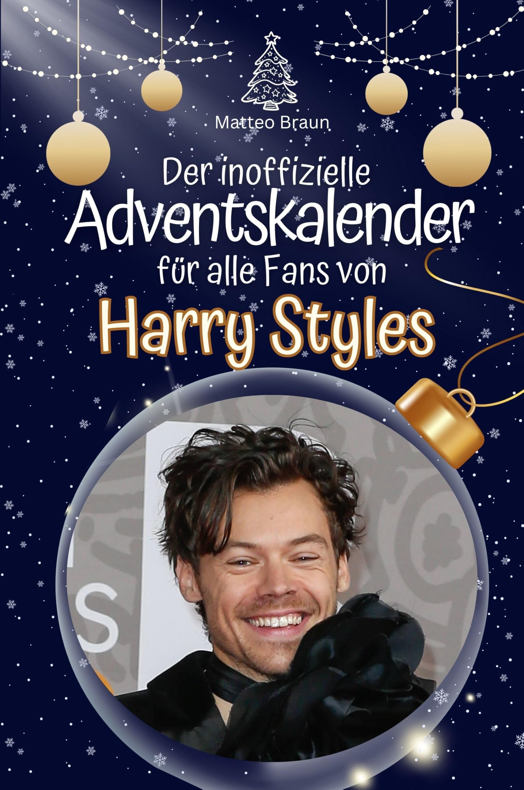 Der inoffizielle Adventskalender für alle Fans von Harry Styles - 2024 Art & Literature Books