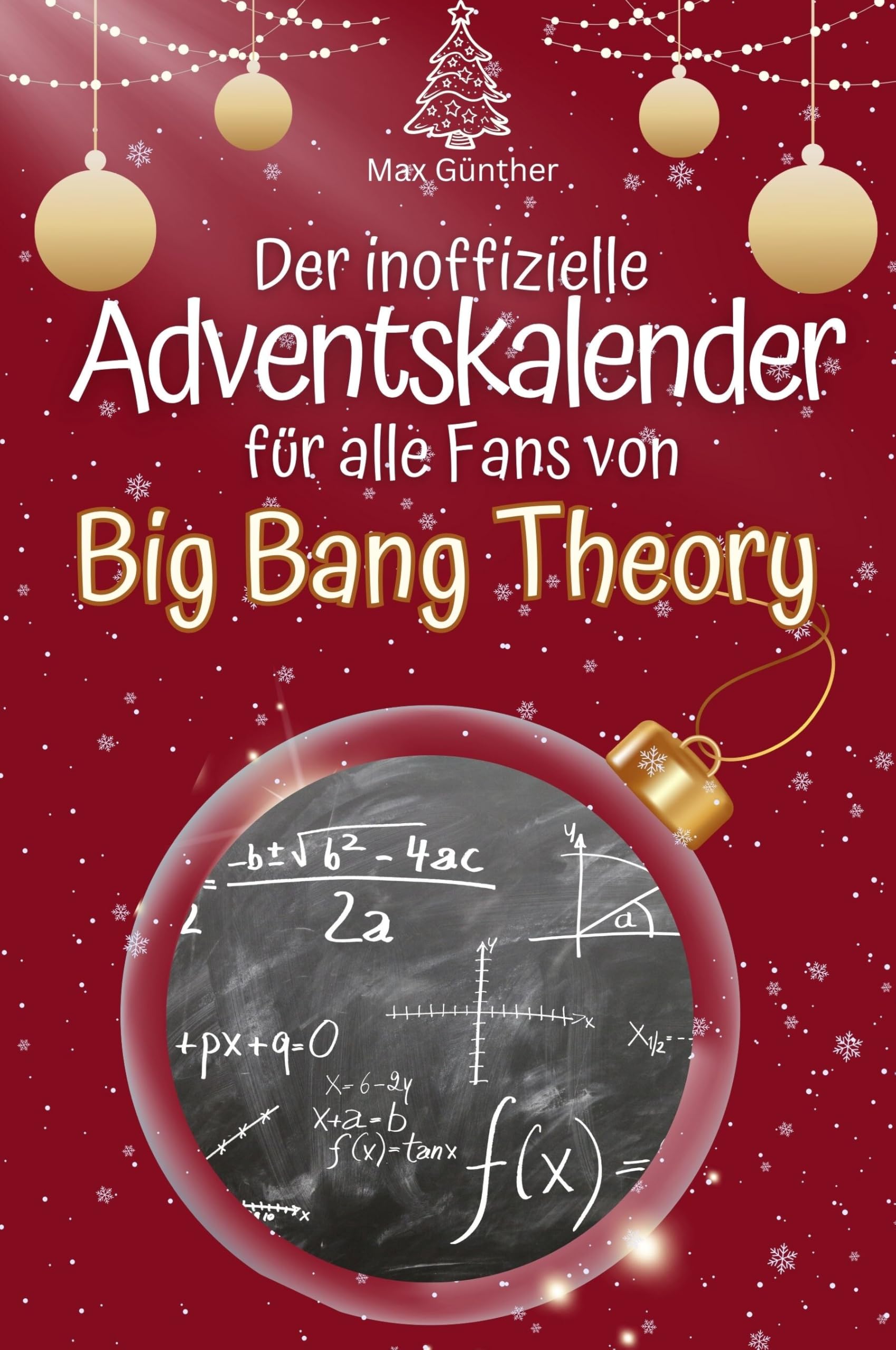 Der inoffizielle Adventskalender für alle Fans von Big Bang Theory Memories