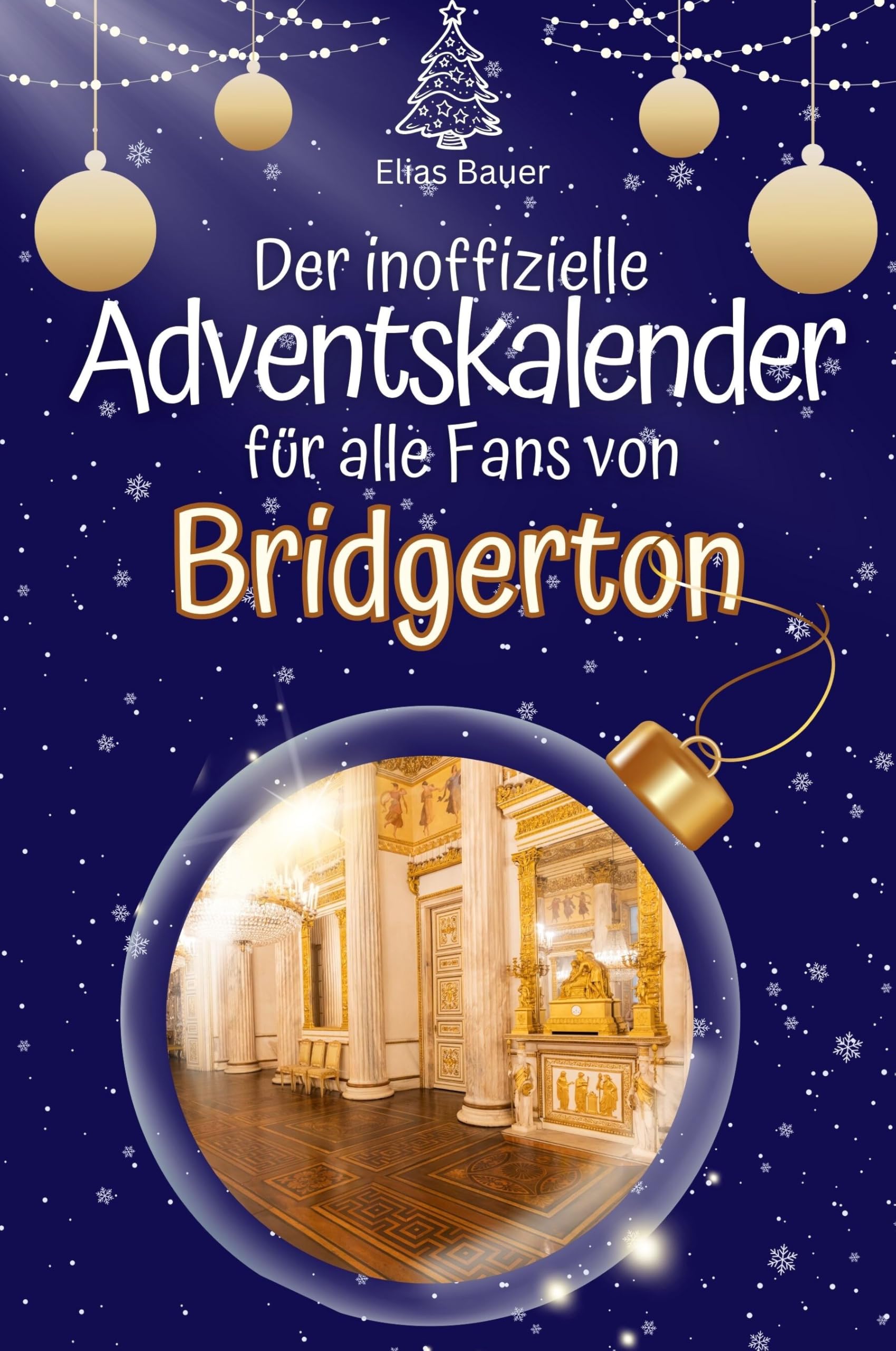 Der inoffizielle Adventskalender für alle Fans von Bridgerton - 2024 book