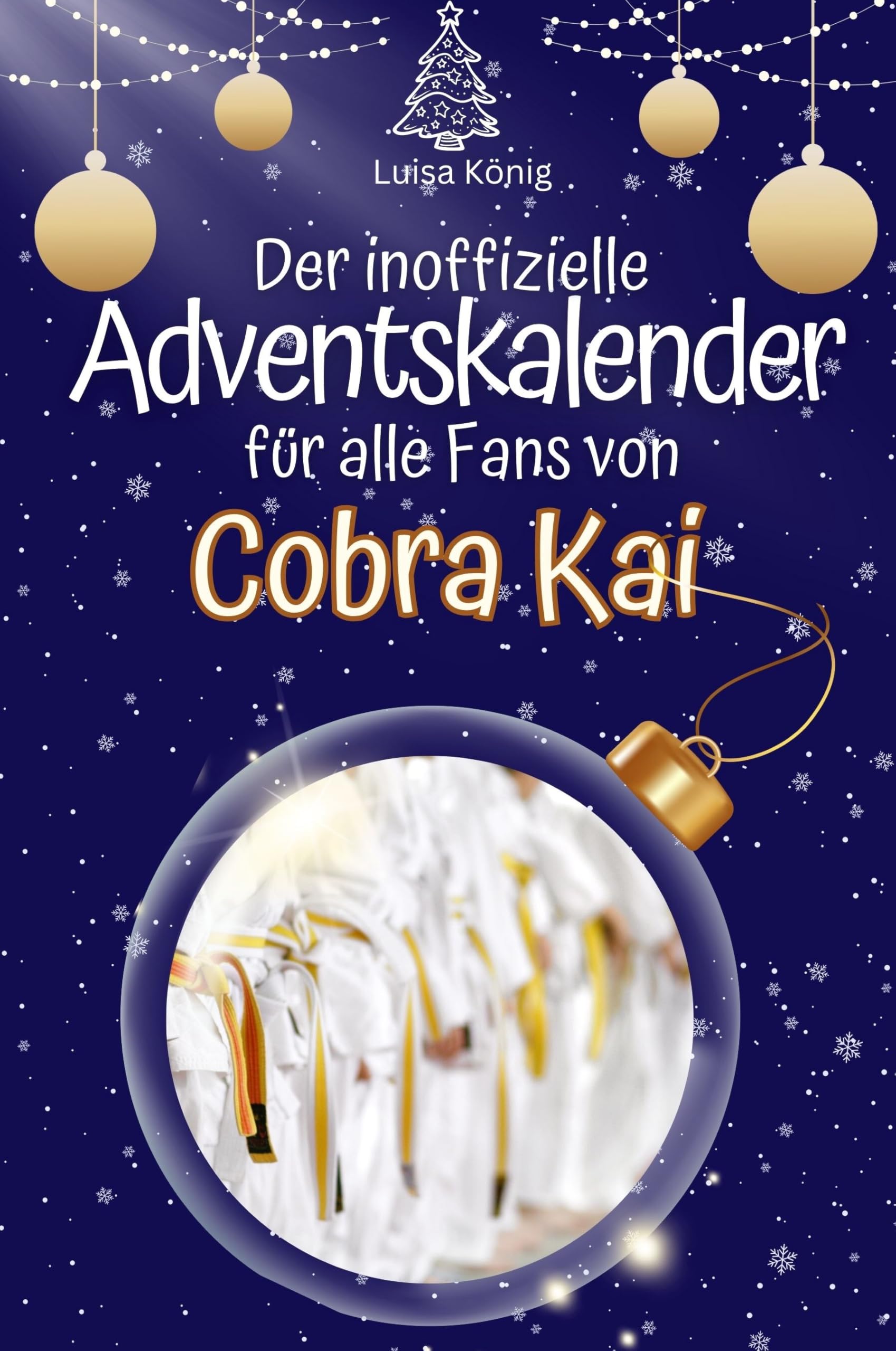 Der inoffizielle Adventskalender für alle Fans von Cobra Kai Memories