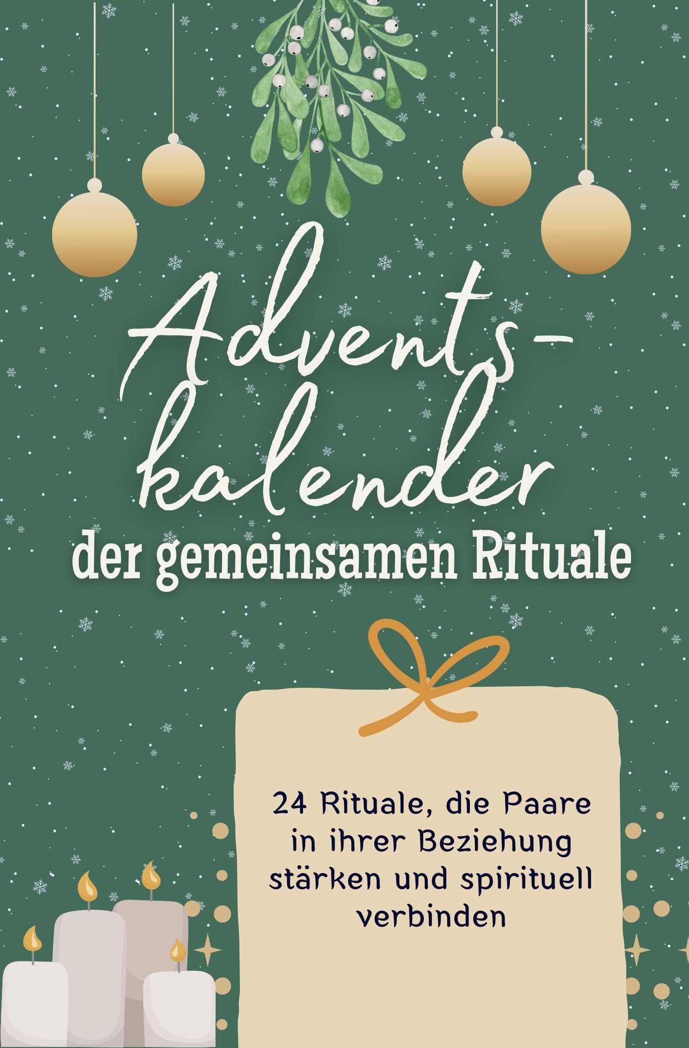 Adventskalender der gemeinsamen Rituale: 24 Rituale, die Paare in ihrer Beziehung stärken und spirituell verbinden. Das perfekte Geschenk für Frauen und Männer Lifestyle