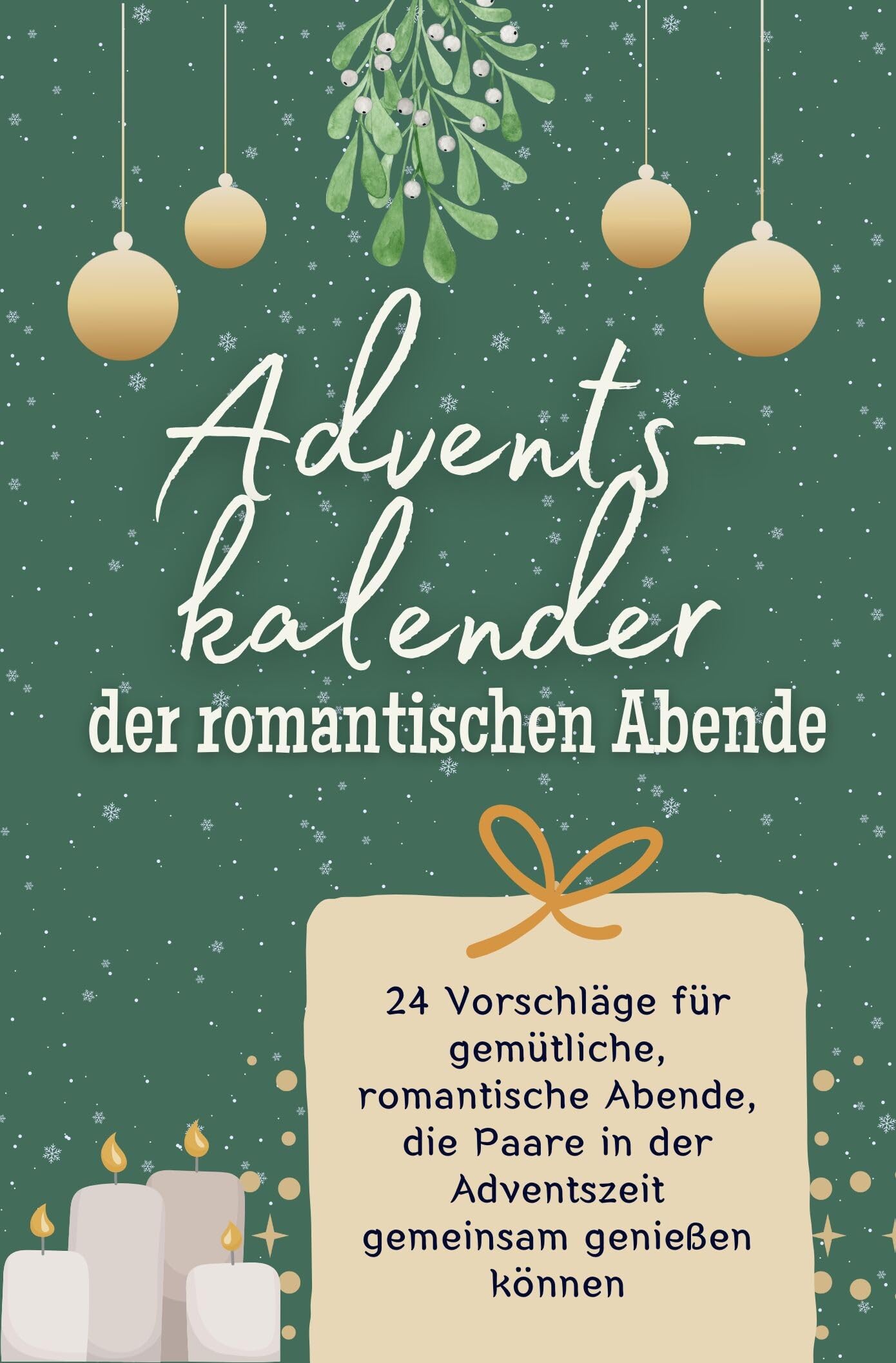 Adventskalender der romantischen Abende: 24 Vorschläge für gemütliche, romantische Abende, die Paare in der Adventszeit gemeinsam genießen können Lifestyle