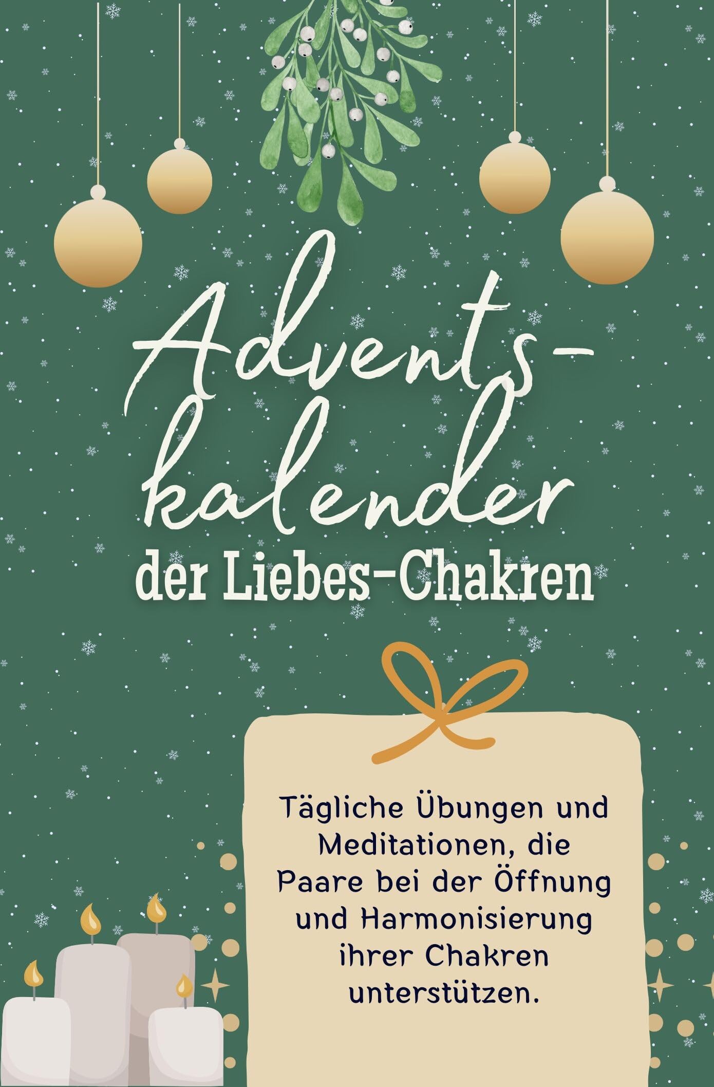 Adventskalender der Liebes-Chakren: Tägliche Übungen und Meditationen, die Paare bei der Öffnung und Harmonisierung ihrer Chakren unterstützen. Das perfekte Geschenk für Frauen und Männer Lifestyle