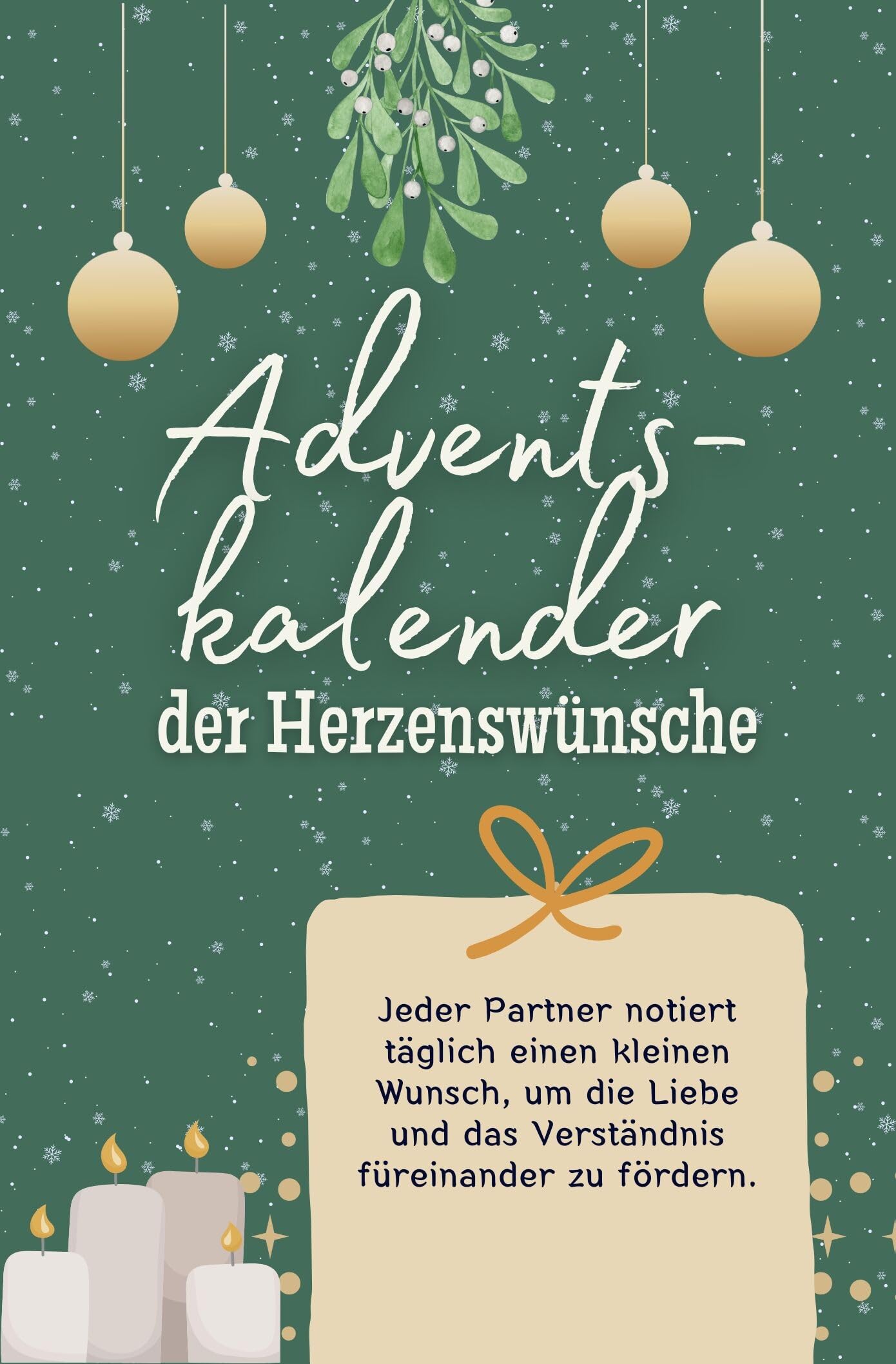 Adventskalender der Herzenswünsche: Jeder Partner notiert täglich einen kleinen Wunsch, um die Liebe und das Verständnis füreinander zu fördern. Das perfekte Geschenk für Frauen und Männer Lifestyle