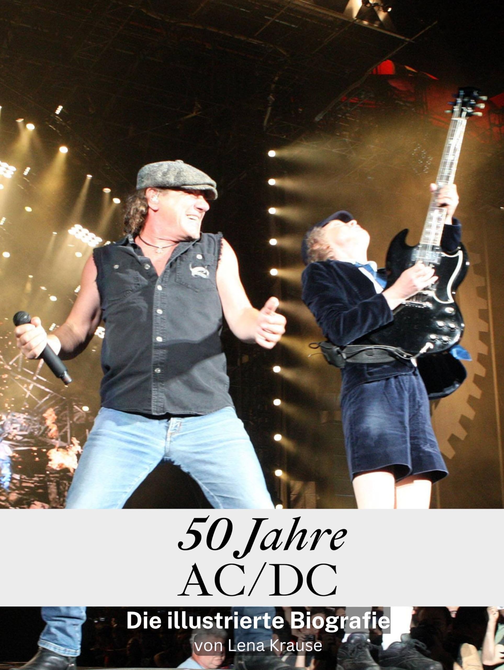 50 Jahre AC/DC - Komplett in Farbe: Die illustrierte Biografie Art & Literature