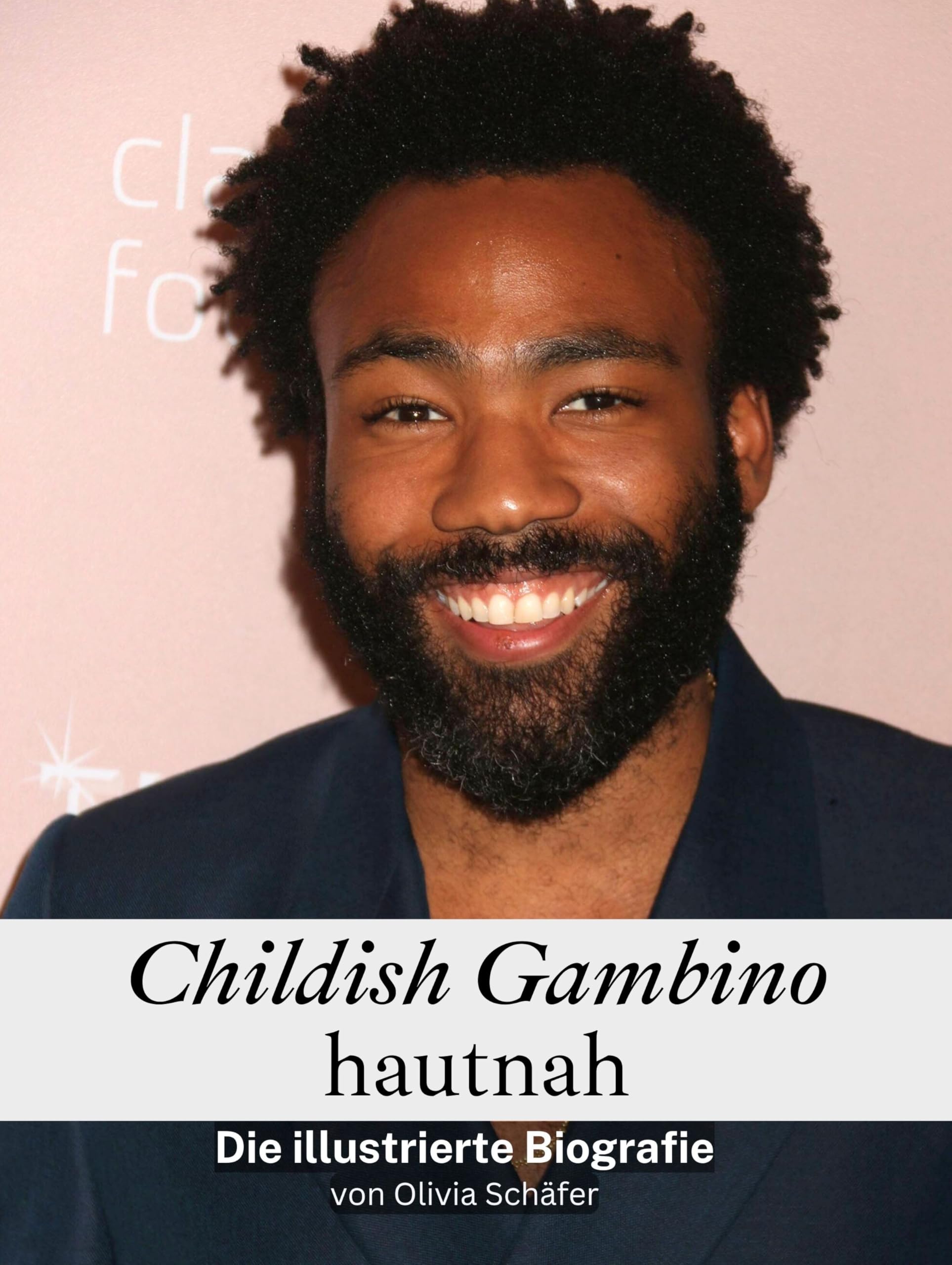 Childish Gambino hautnah - Komplett in Farbe: Die illustrierte Biografie Art & Literature