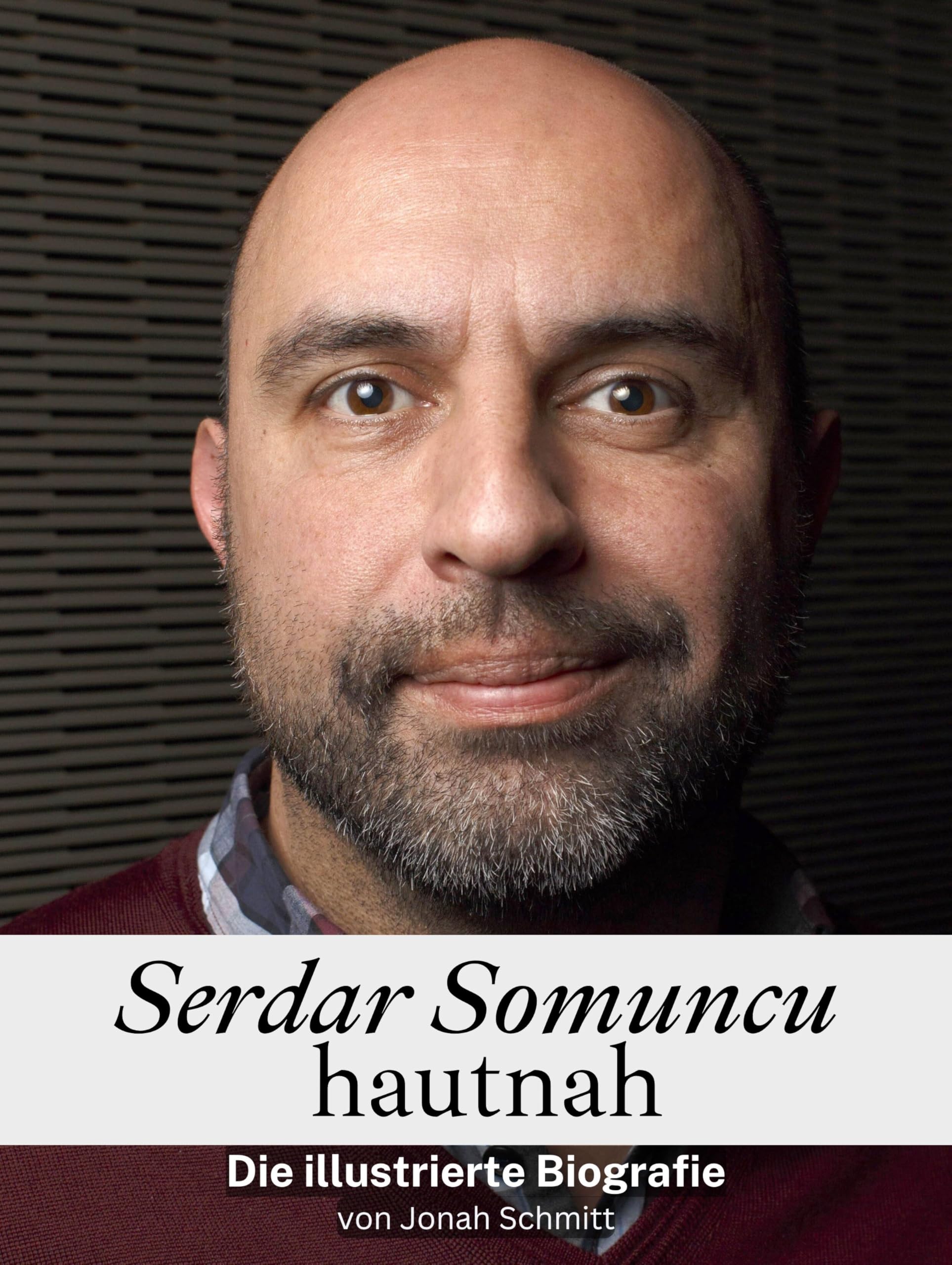 Serdar Somuncu hautnah - Komplett in Farbe: Die illustrierte Biografie Art & Literature