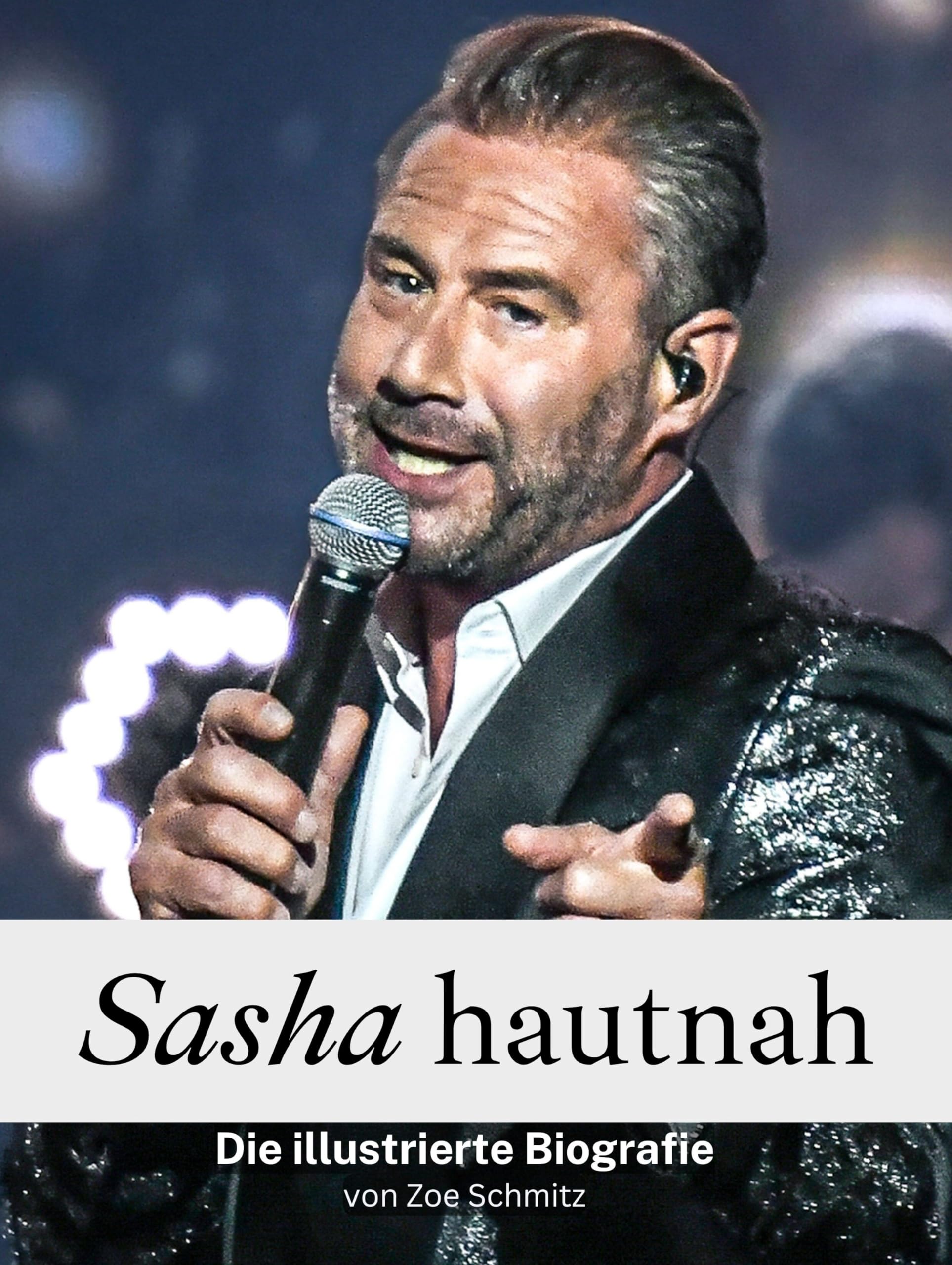 Sasha hautnah - Komplett in Farbe: Die illustrierte Biografie Art & Literature