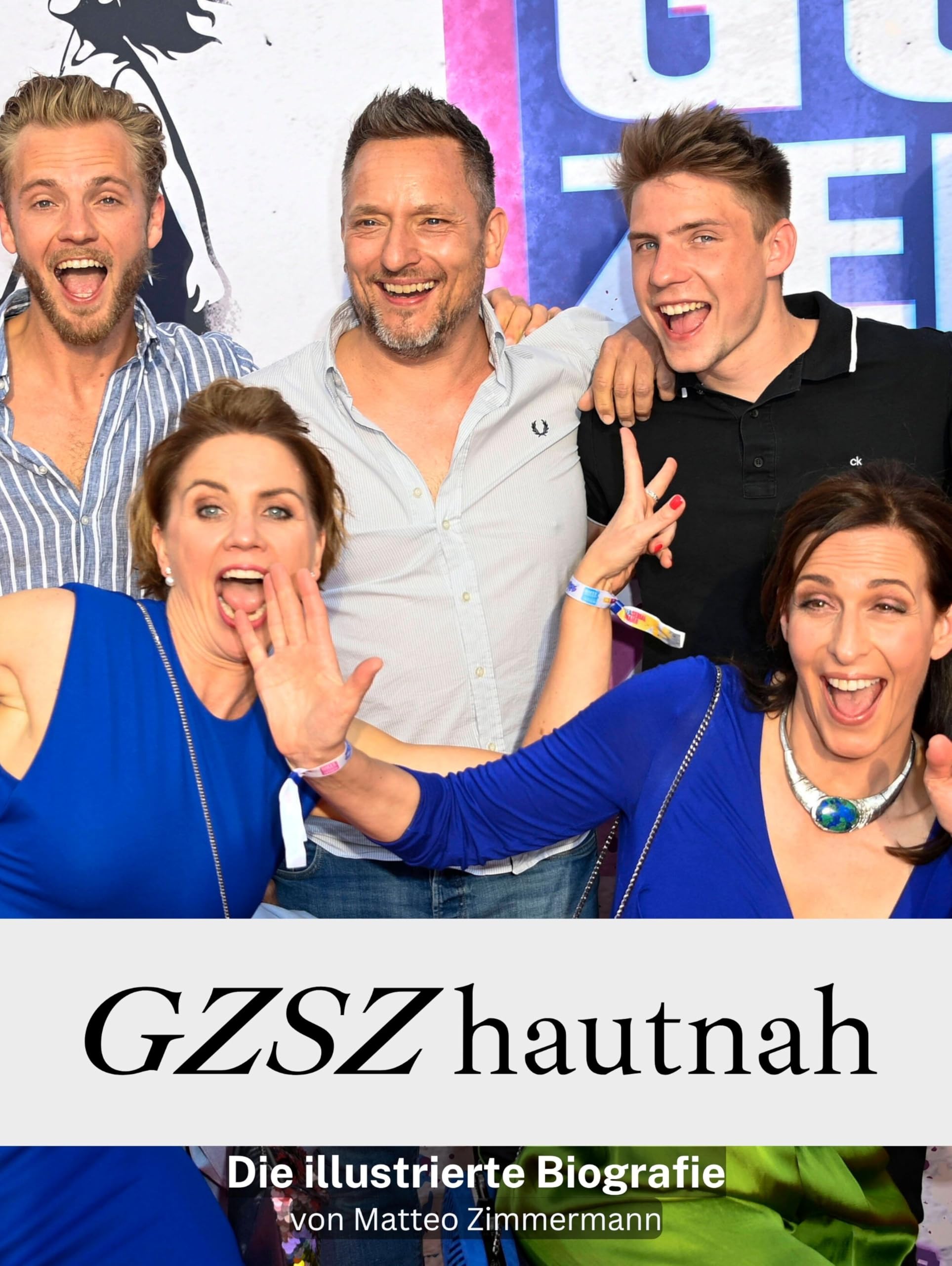 GZSZ hautnah - Komplett in Farbe: Die illustrierte Biografie Art & Literature