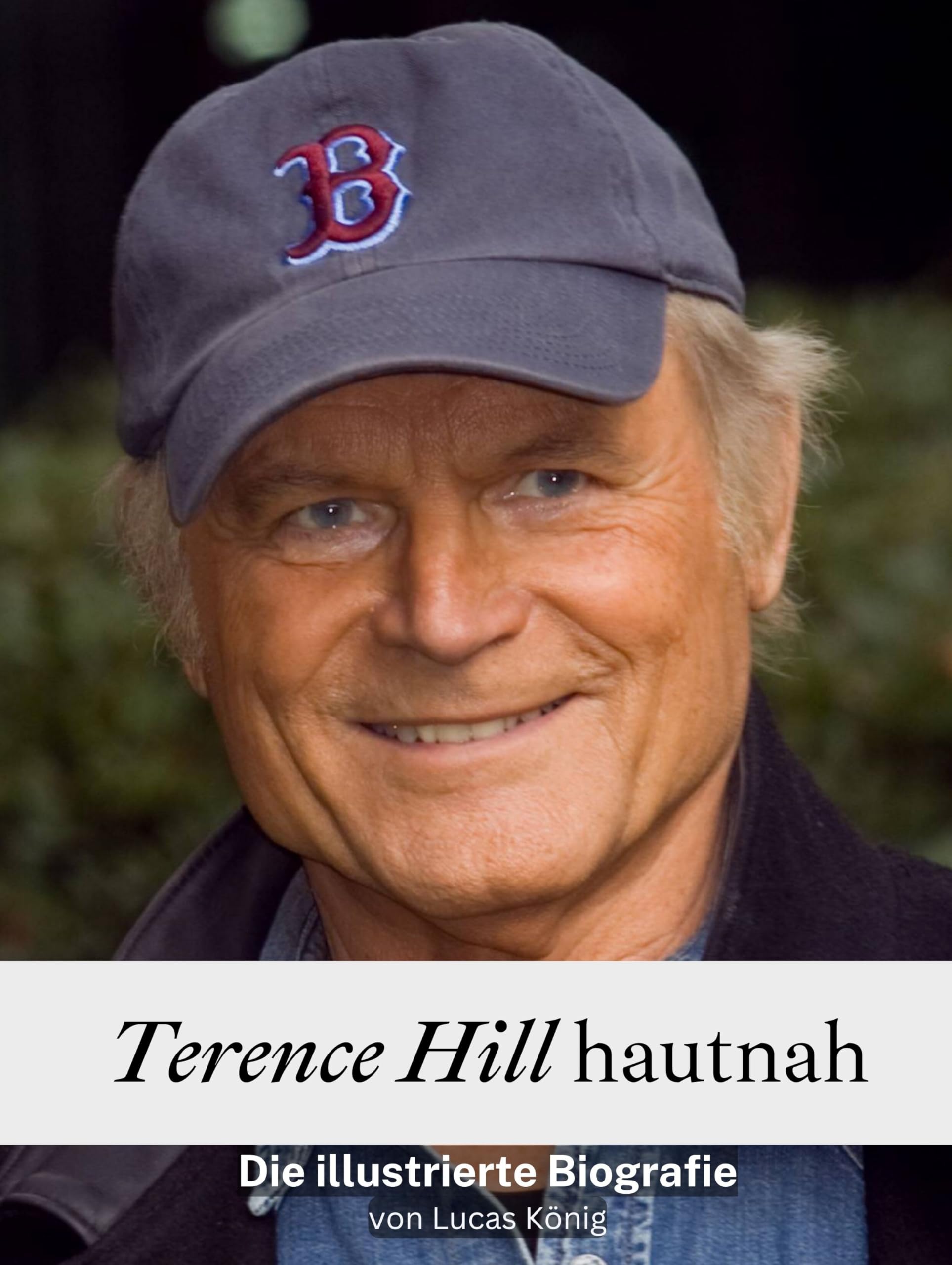 Terence Hill hautnah - Komplett in Farbe: Die illustrierte Biografie Art & Literature