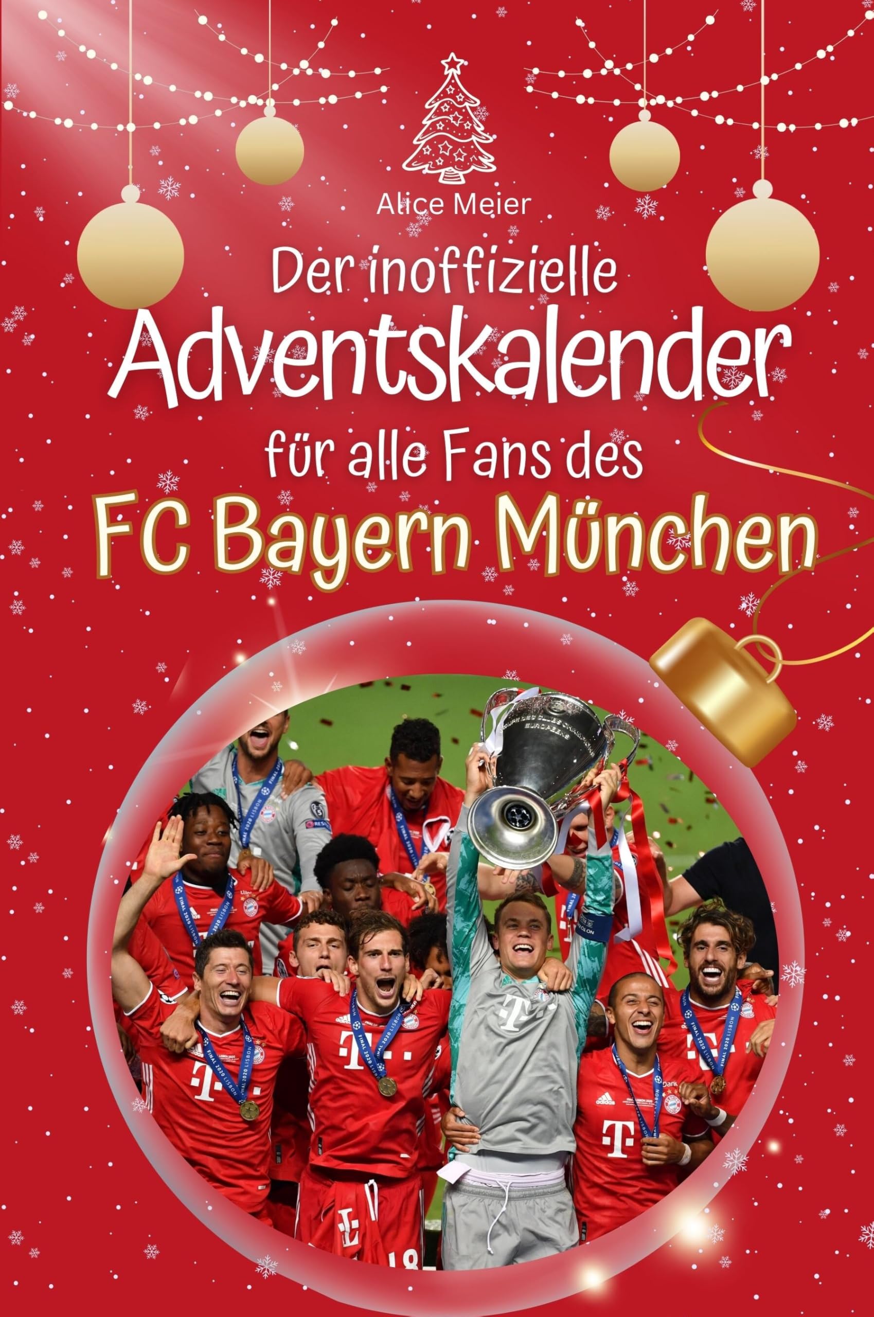 Der inoffizielle Adventskalender für alle Fans des FC Bayern München - 2024 book