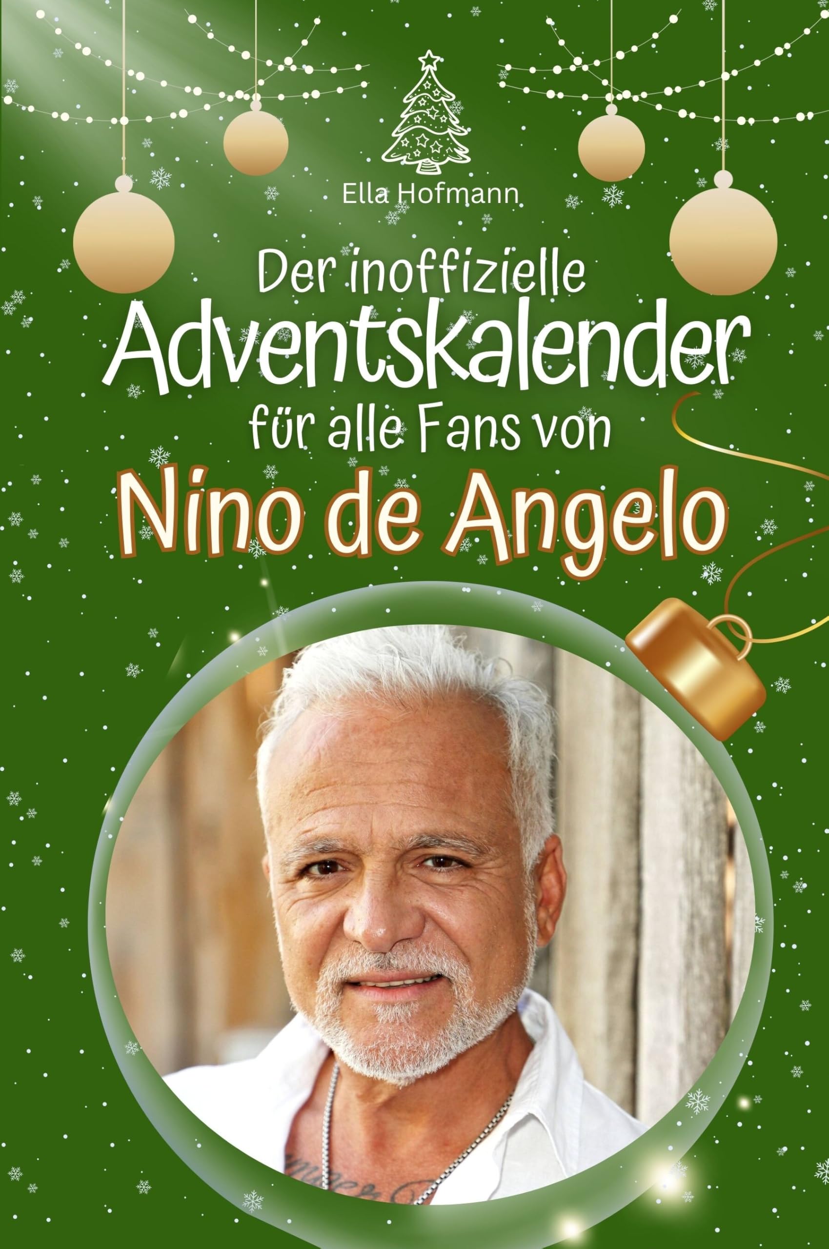 Der inoffizielle Adventskalender für alle Fans von Nino de Angelo Art & Literature