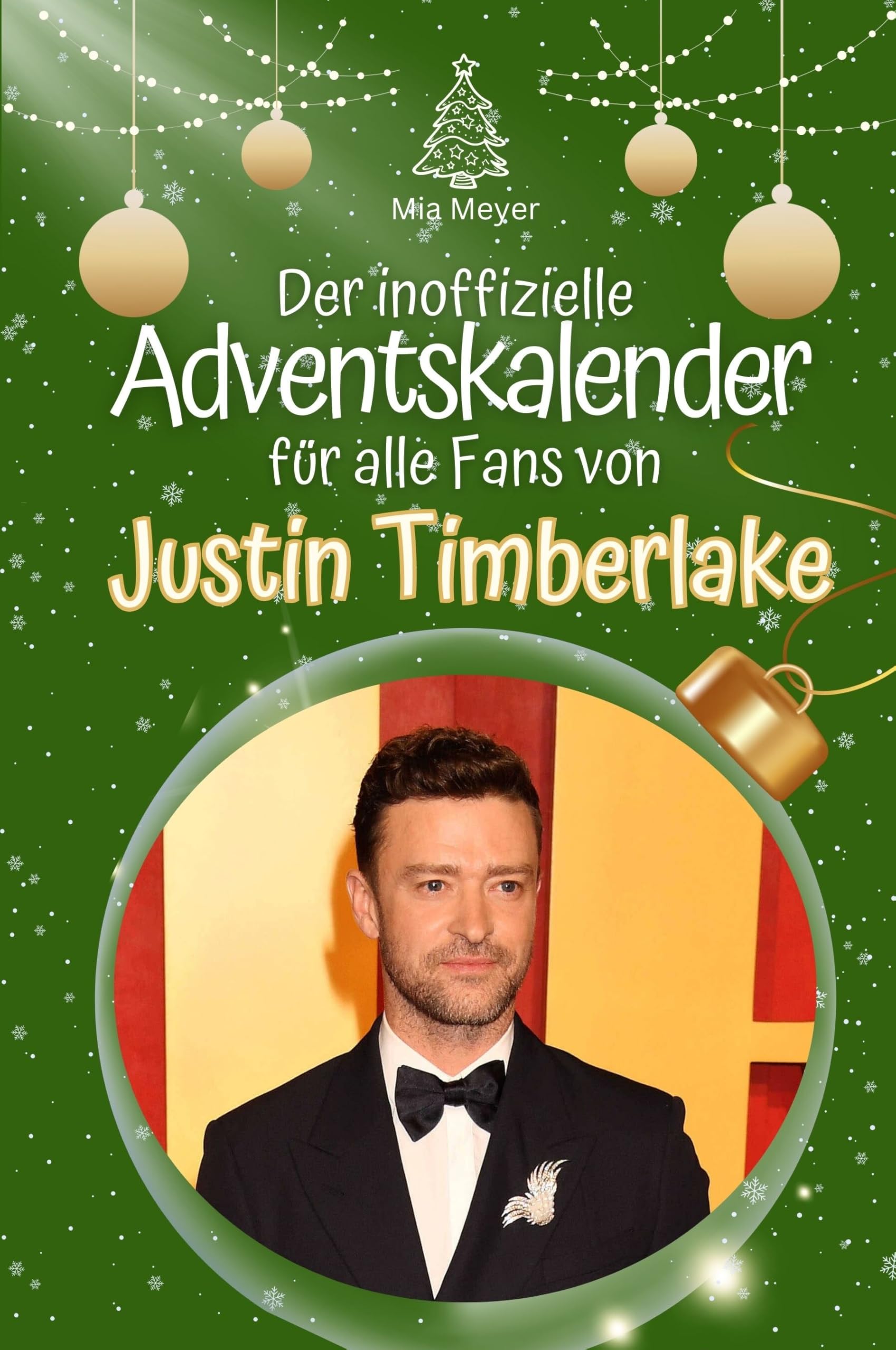 Der inoffizielle Adventskalender für alle Fans von Justin Timberlake Art & Literature