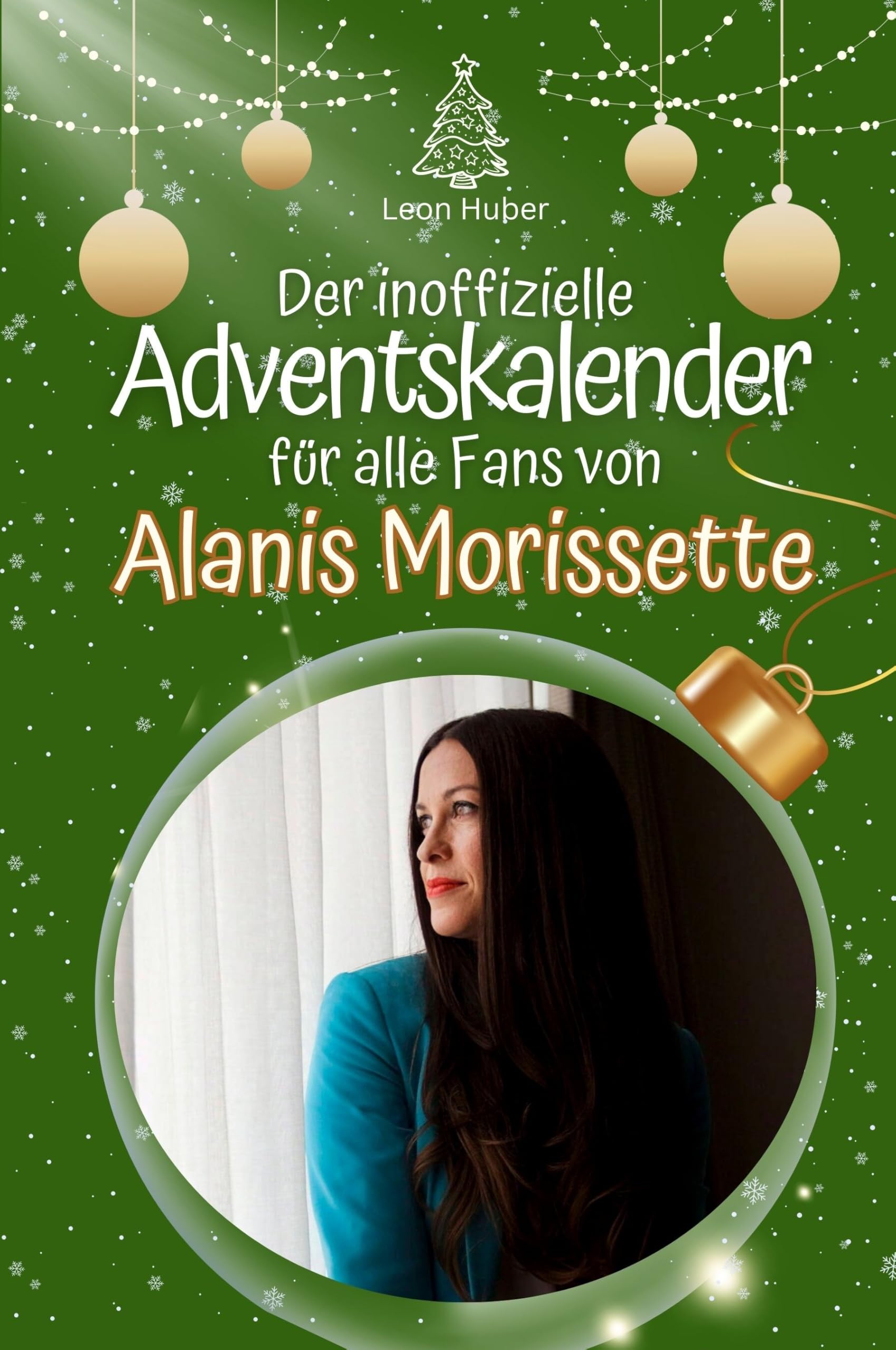 Der inoffizielle Adventskalender für alle Fans von Alanis Morissette Art & Literature