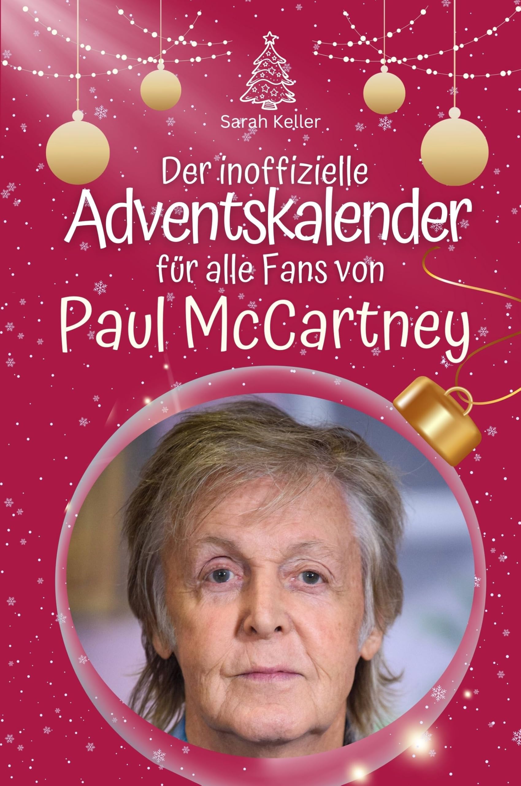 Der inoffizielle Adventskalender für alle Fans von Paul McCartney Art & Literature