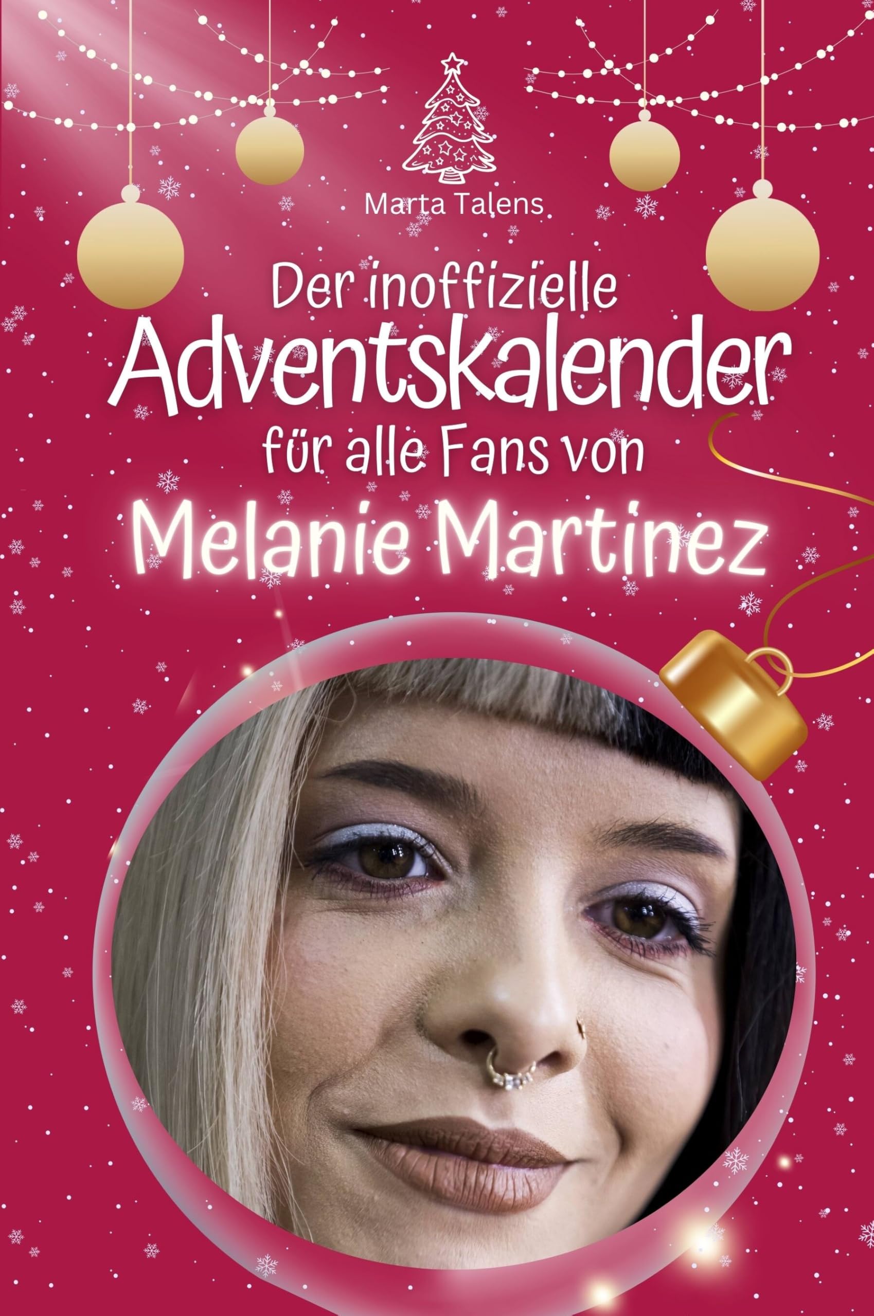 Der inoffizielle Adventskalender für alle Fans von Melanie Martinez Art & Literature