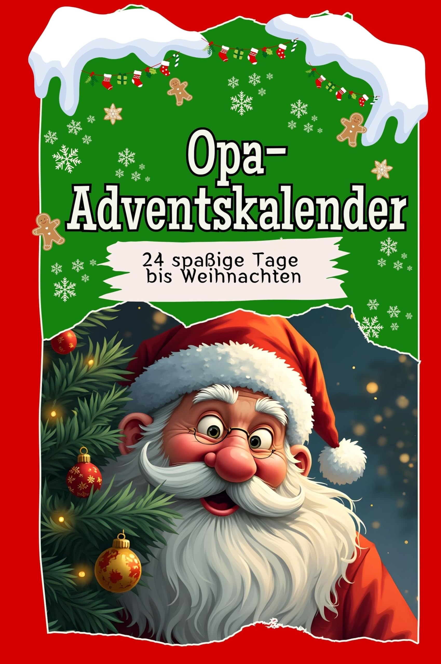 Opa-Adventskalender: 24 spaßige Tage bis Weihnachten. Das perfekte Geschenk für Frauen und Männer book
