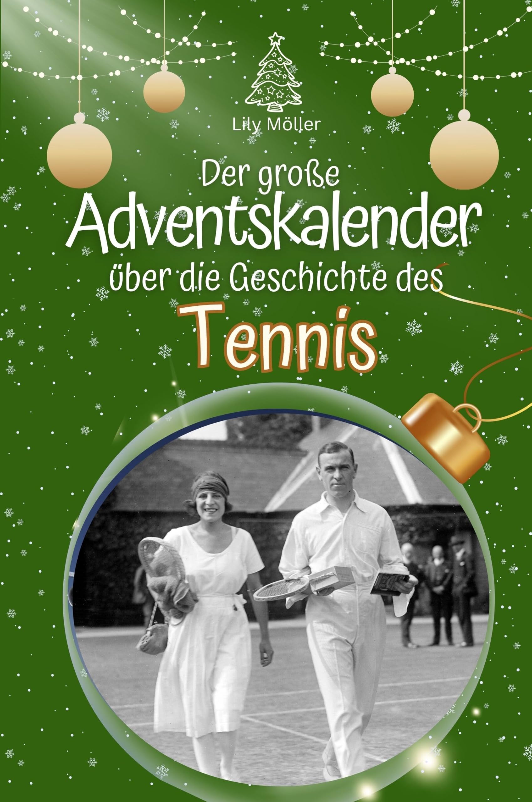 Der große Adventskalender über die Geschichte des Tennis Sports