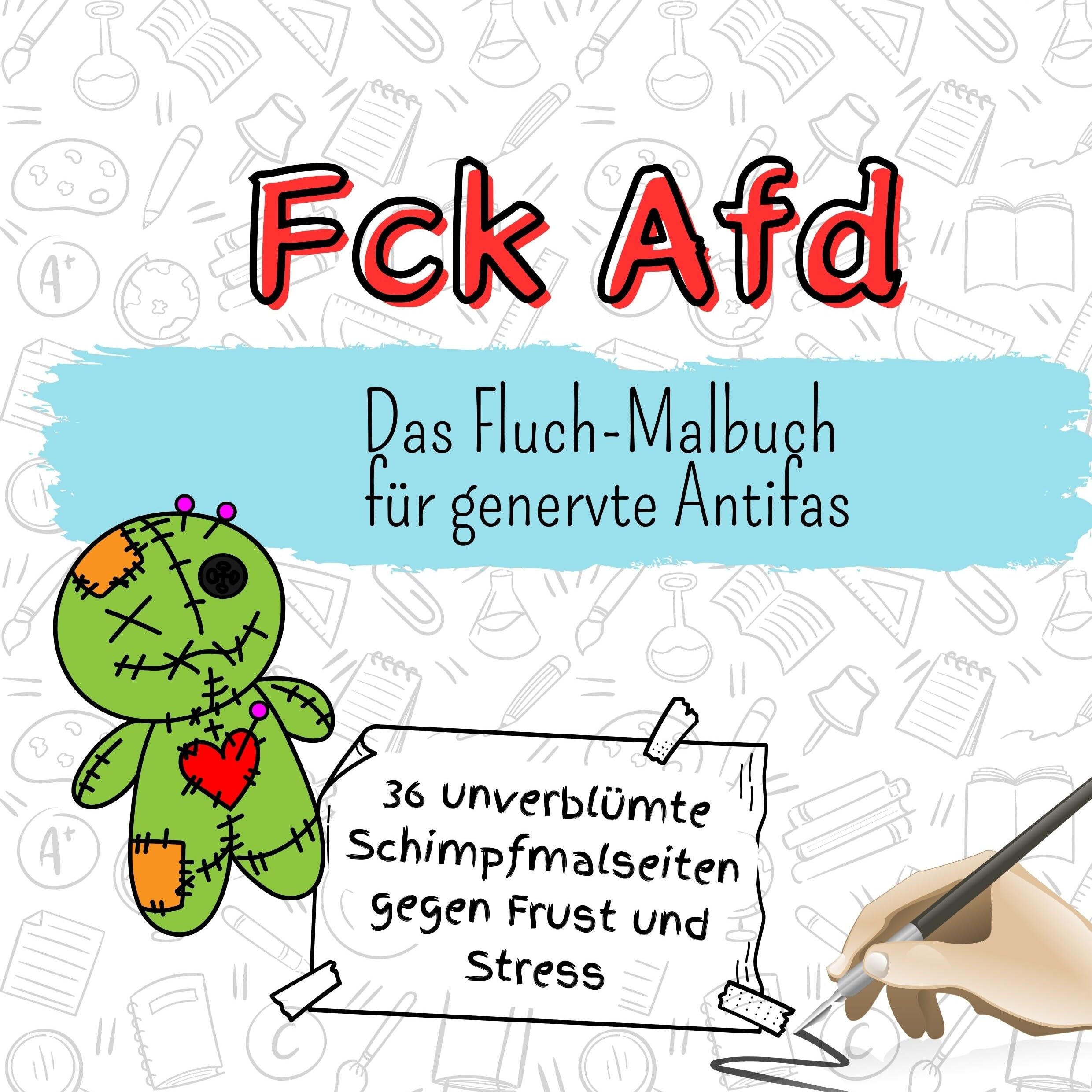 Fck AfD: Das Fluch-Malbuch für besorgte Demokraten Lifestyle