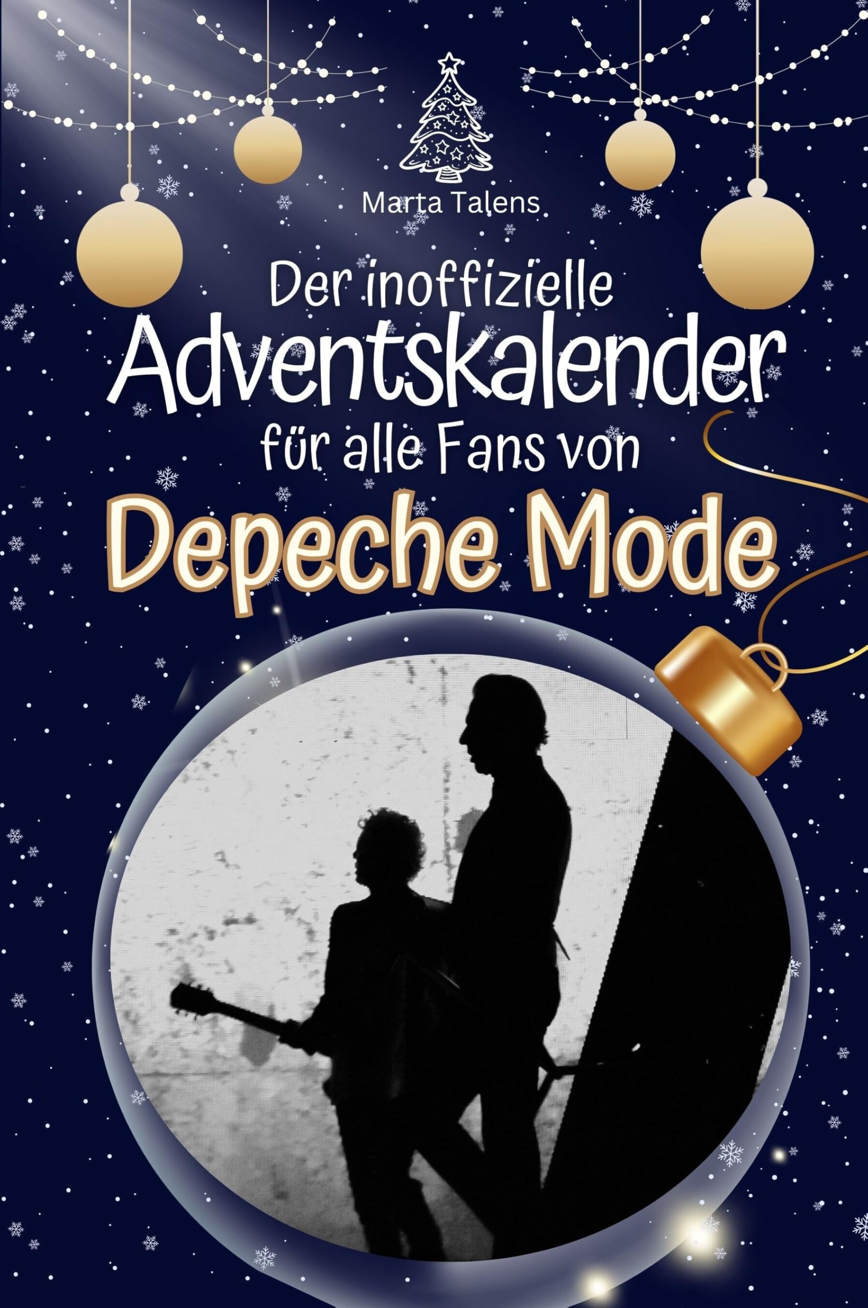 Der inoffizielle Adventskalender für alle Fans von Depeche Mode - Hochwertige Hardcover-Ausgabe - das perfekte Geschenk 2024 Art & Literature Books