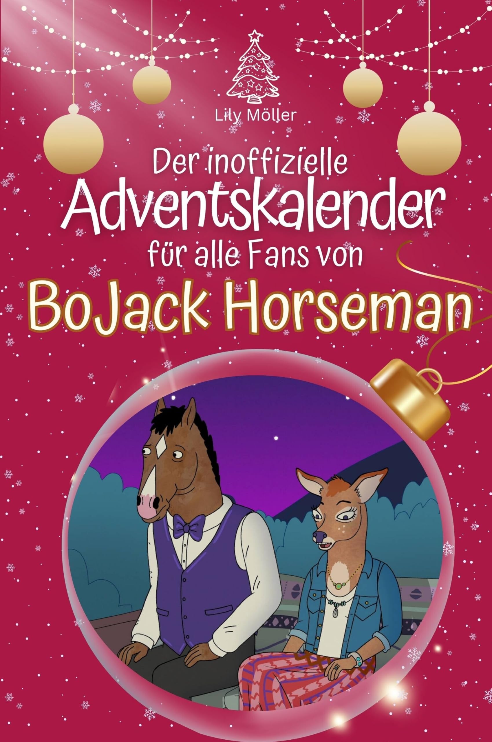 Der inoffizielle Adventskalender für alle Fans von BoJack Horseman - Hochwertige Hardcover-Ausgabe - das perfekte Geschenk 2024 Film, Art & Culture