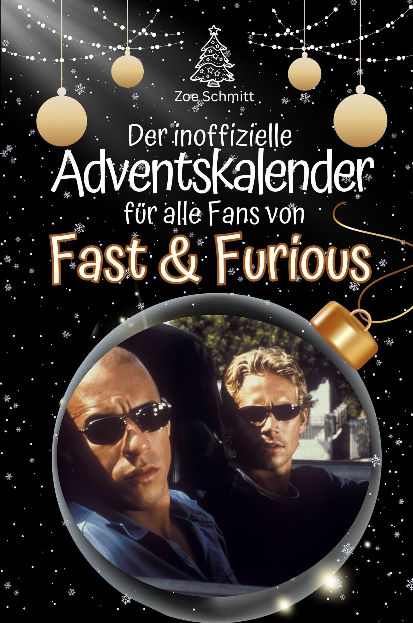 Der inoffizielle Adventskalender für alle Fans von Fast & Furious - Hochwertige Hardcover-Ausgabe - das perfekte Geschenk 2024 Film, Art & Culture