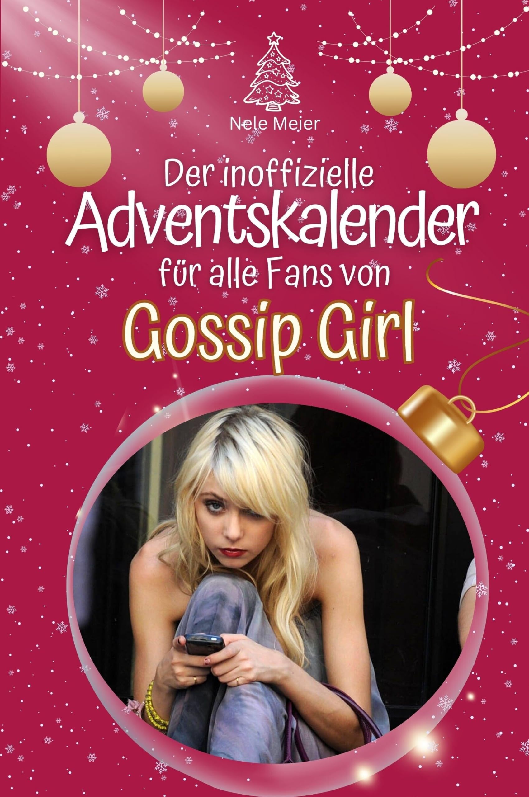 Der inoffizielle Adventskalender für alle Fans von Gossip Girl - Hochwertige Hardcover-Ausgabe - das perfekte Geschenk 2024 Film, Art & Culture