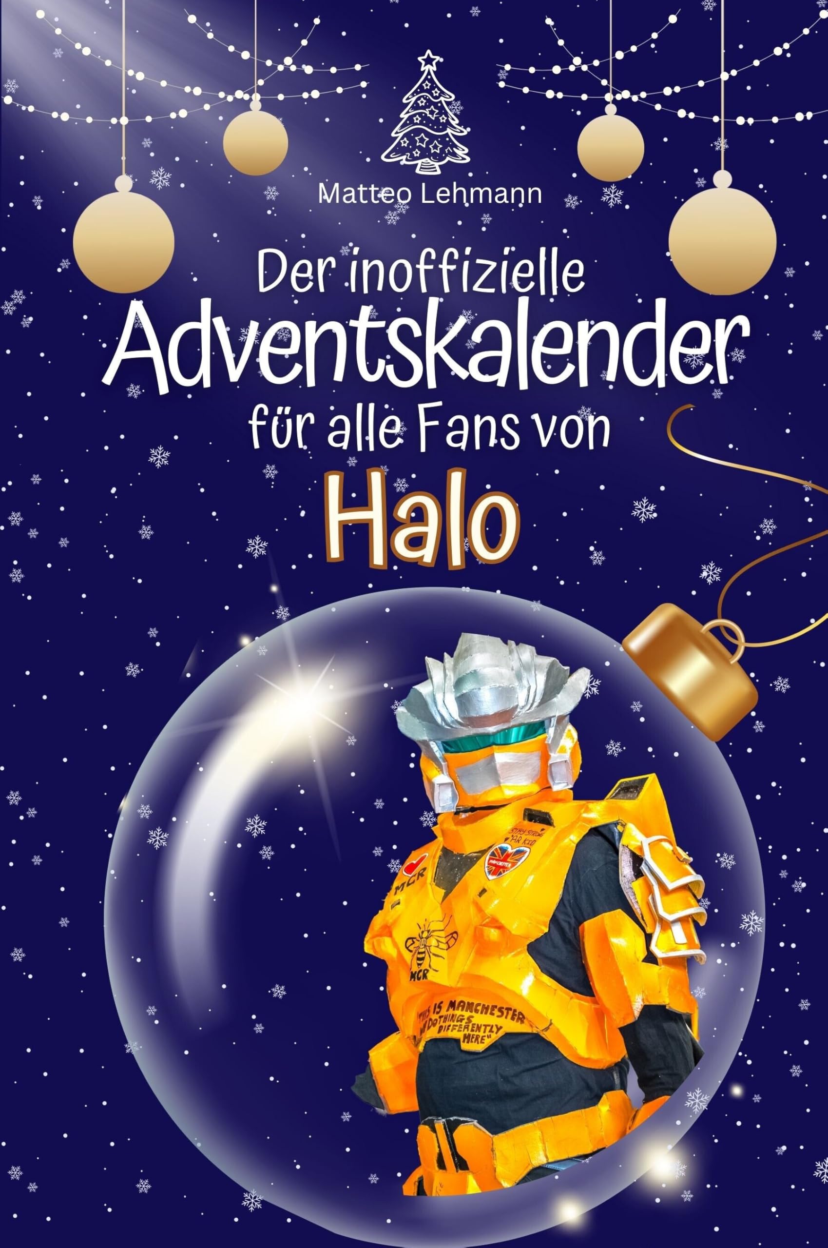 Der inoffizielle Adventskalender für alle Fans von Halo - Hochwertige Hardcover-Ausgabe - das perfekte Geschenk 2024 Film, Art & Culture