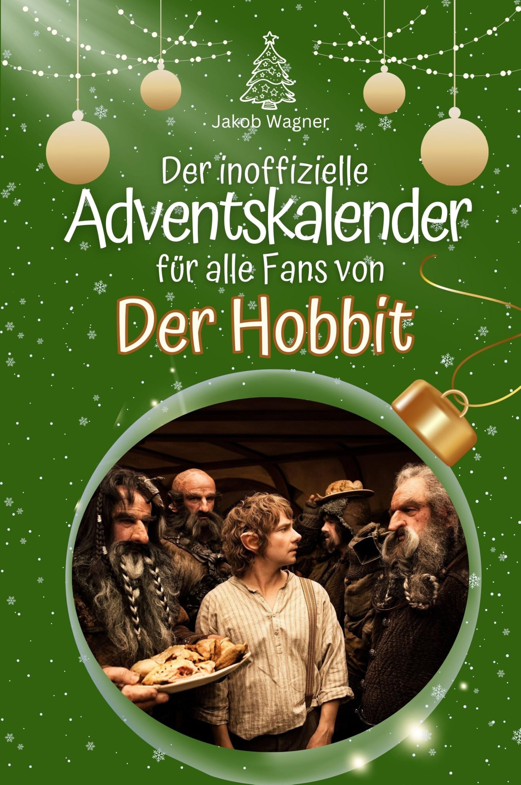 Der inoffizielle Adventskalender für alle Fans von Hobbit - Hochwertige Hardcover-Ausgabe - das perfekte Geschenk 2024 Film, Art & Culture