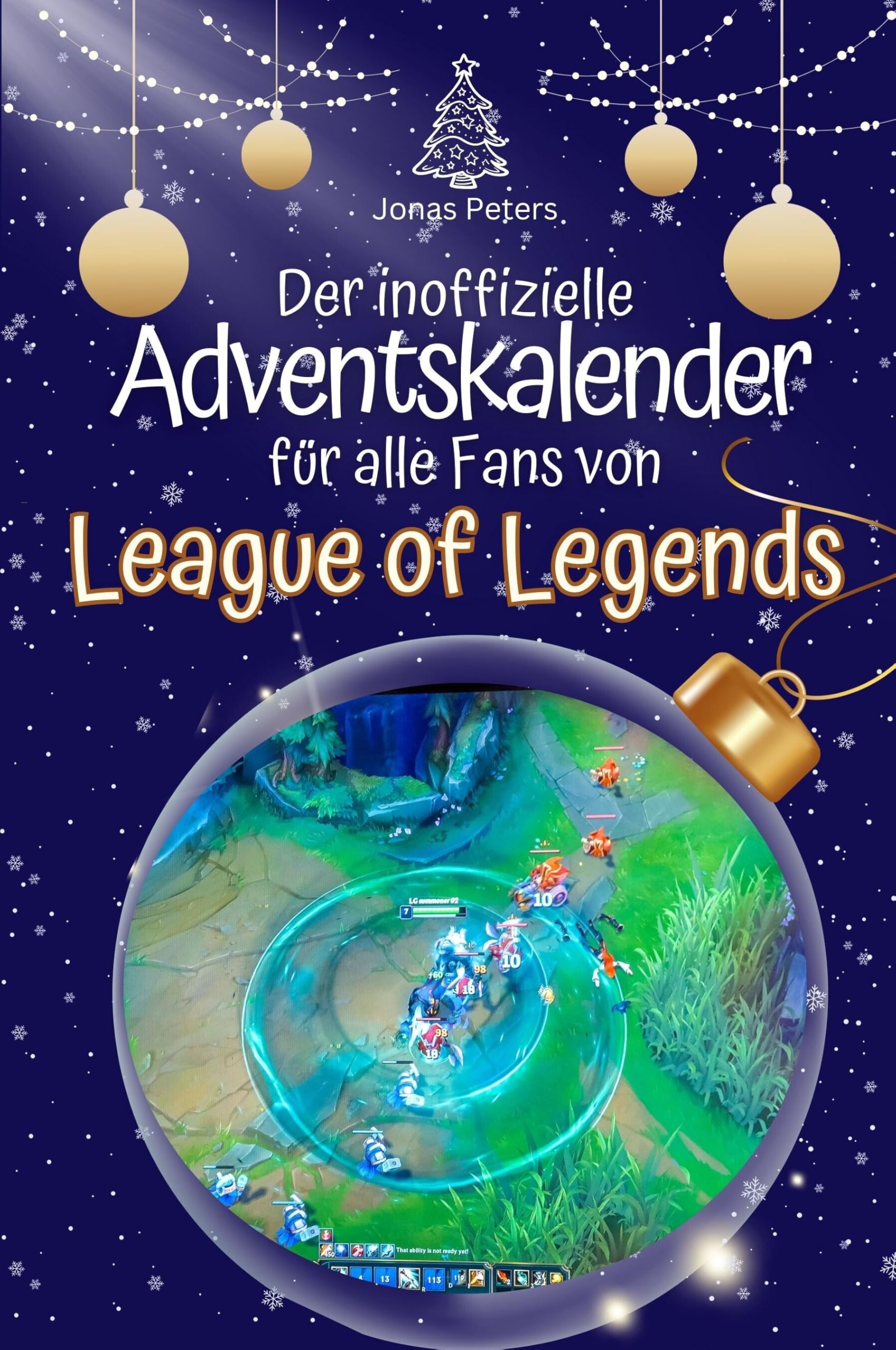Der inoffizielle Adventskalender für alle Fans von League of Legends - Hochwertige Hardcover-Ausgabe - das perfekte Geschenk 2024 Film, Art & Culture