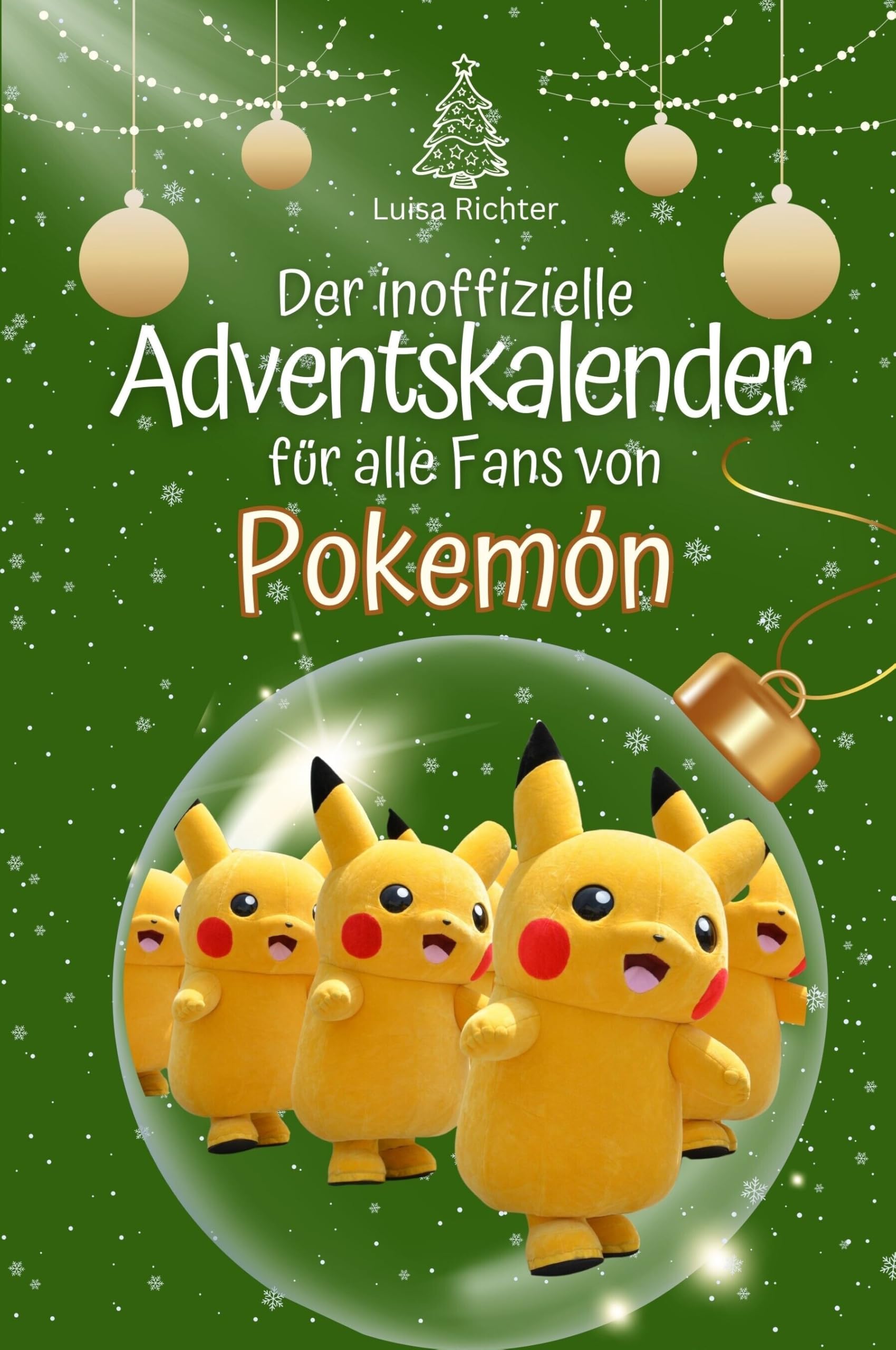 Der inoffizielle Adventskalender für alle Fans von Pokémon - Hochwertige Hardcover-Ausgabe - das perfekte Geschenk 2024 Film, Art & Culture