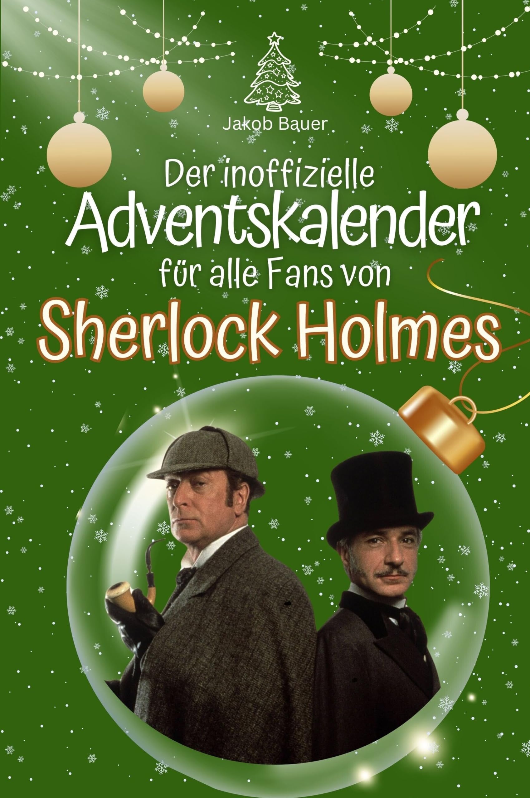 Der inoffizielle Adventskalender für alle Fans von Sherlock Holmes - Hochwertige Hardcover-Ausgabe - das perfekte Geschenk 2024 Film, Art & Culture