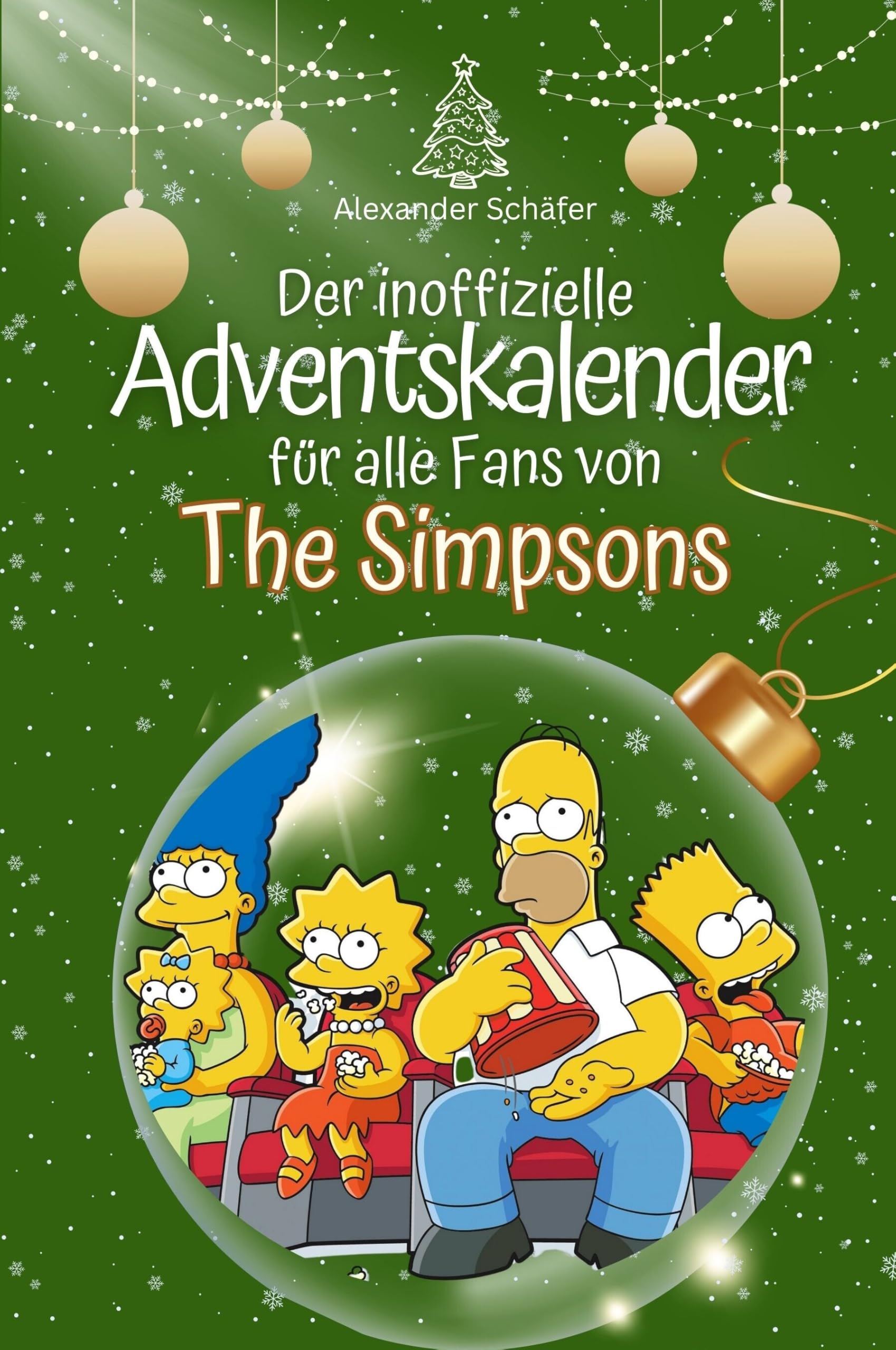 Der inoffizielle Adventskalender für alle Fans von The Simpsons - Hochwertige Hardcover-Ausgabe - das perfekte Geschenk 2024 Film, Art & Culture