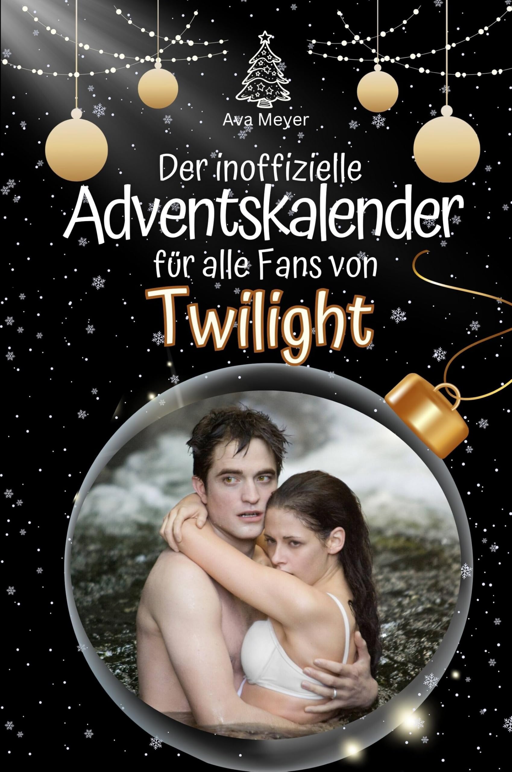 Der inoffizielle Adventskalender für alle Fans von Twilight - Hochwertige Hardcover-Ausgabe - das perfekte Geschenk 2024 Film, Art & Culture