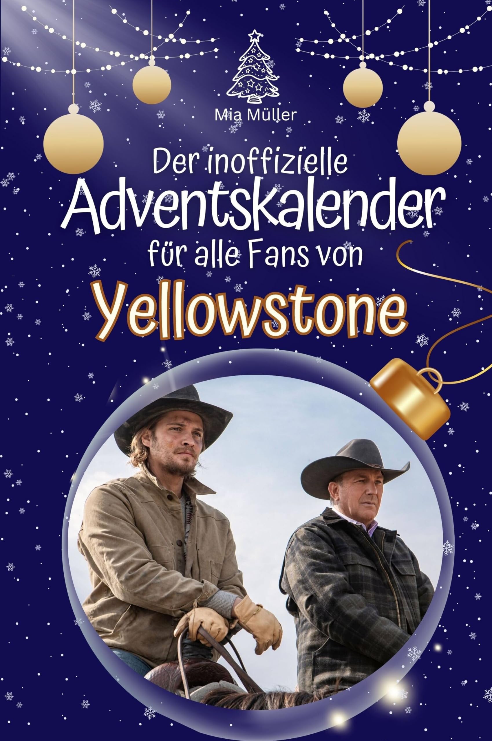 Der inoffizielle Adventskalender für alle Fans von Yellowstone - Hochwertige Hardcover-Ausgabe - das perfekte Geschenk 2024 Film, Art & Culture