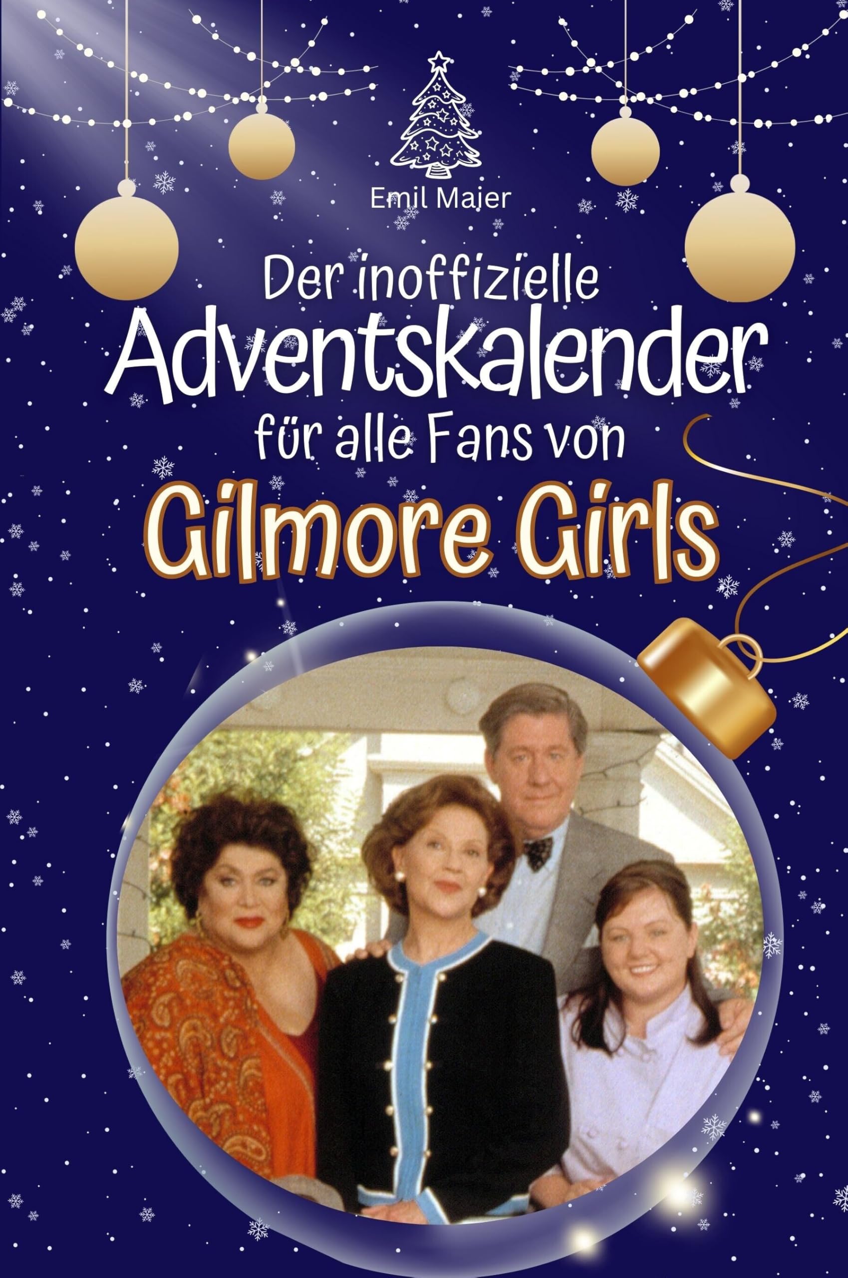 Der inoffizielle Adventskalender für alle Fans von Gilmore Girls - Hochwertige Hardcover-Ausgabe - das perfekte Geschenk 2024 Film, Art & Culture