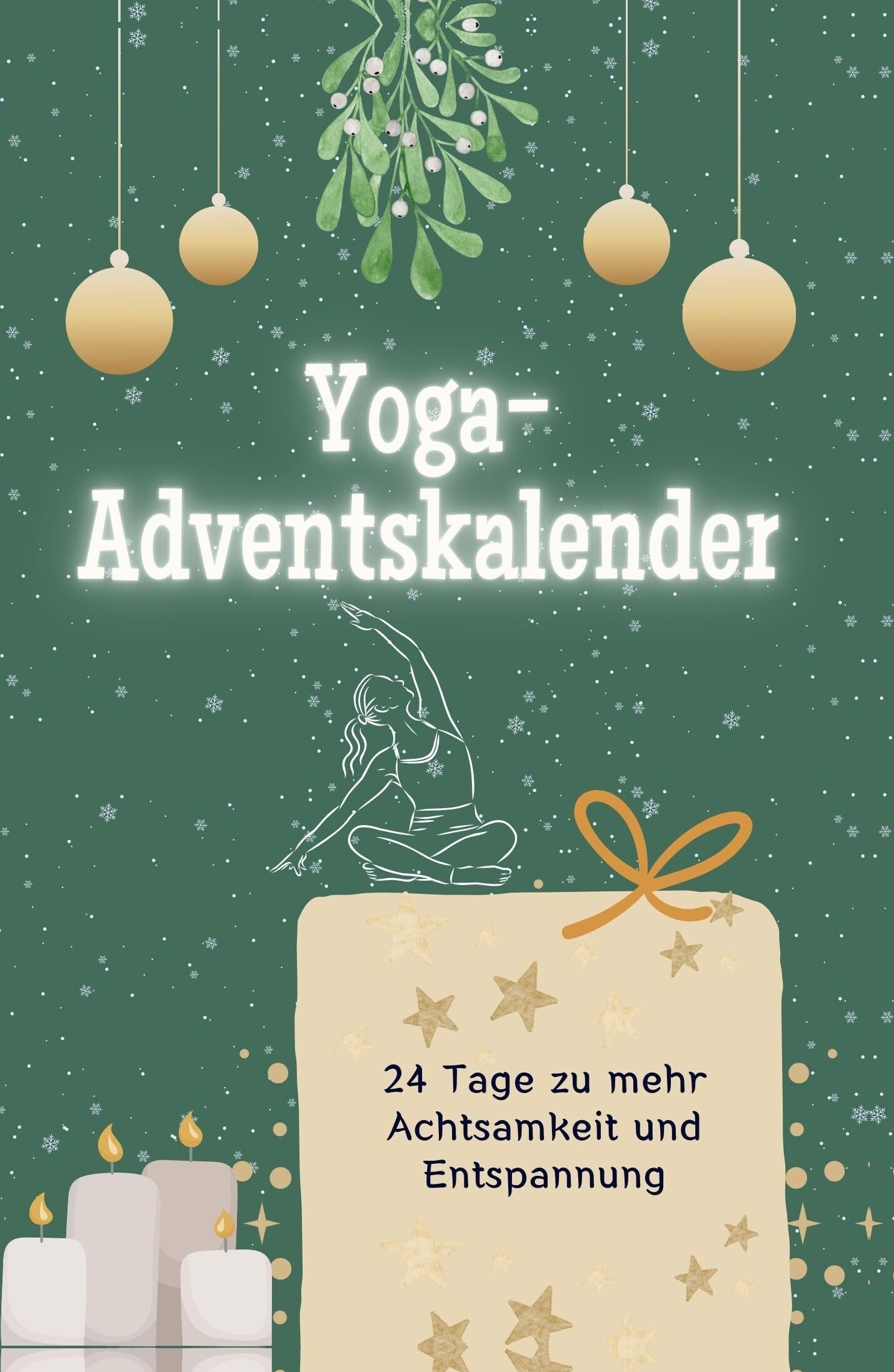 Yoga-Adventskalender - Hochwertige Hardcover-Ausgabe - das perfekte Geschenk 2024: 24 Tag zu mehr Achtsamkeit und Entspannung Lifestyle