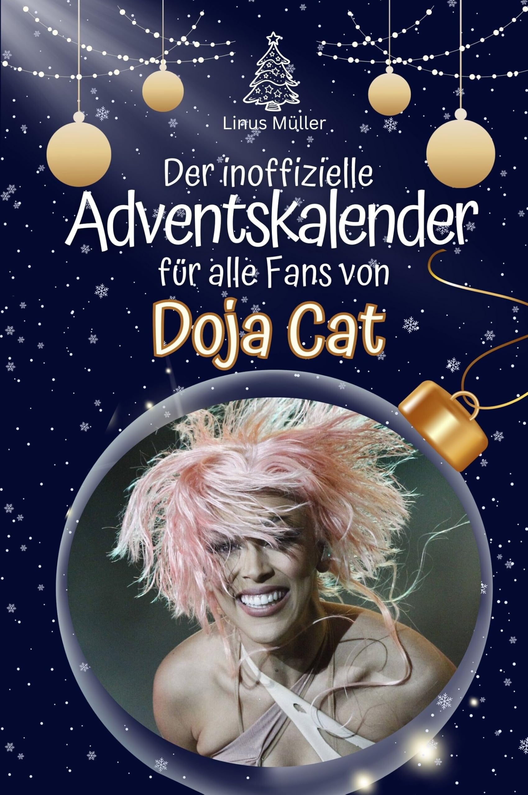 Der inoffizielle Adventskalender für alle Fans von Doja Cat - Hochwertige Hardcover-Ausgabe - das perfekte Geschenk 2024 Art & Literature Books