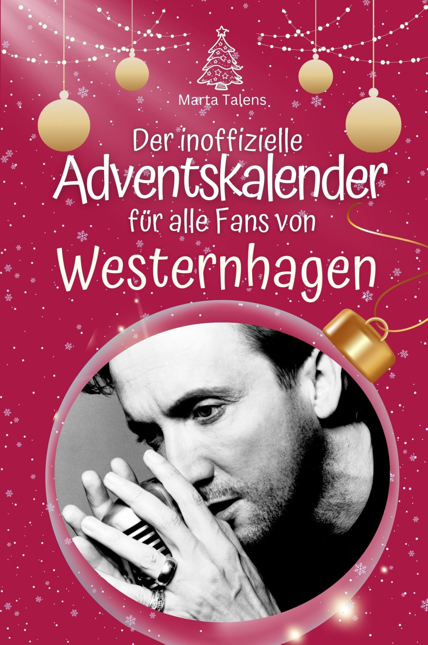 Der inoffizielle Adventskalender für alle Fans von Westernhagen - Hochwertige Hardcover-Ausgabe - das perfekte Geschenk 2024 Art & Literature Books